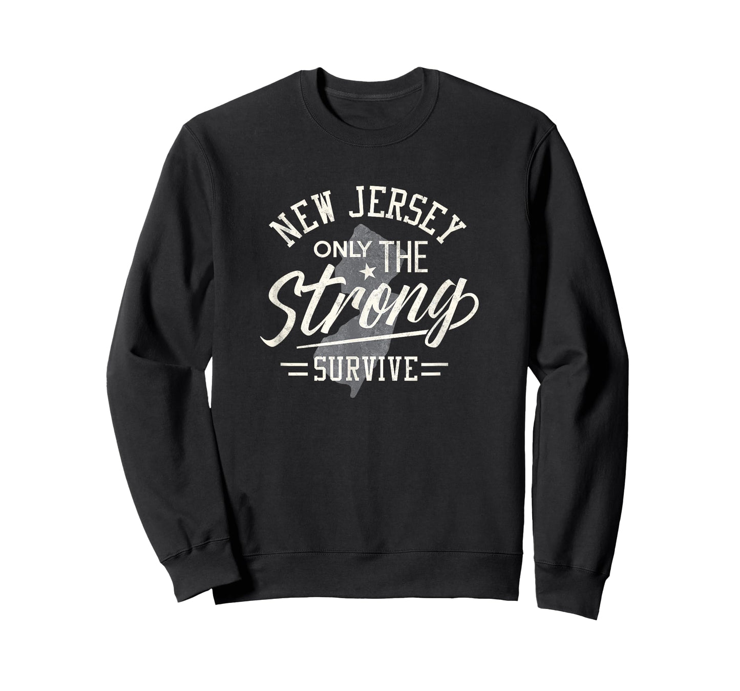 State of New Jersey Funny Only the Strong Survive T-Shirt T-Shirt