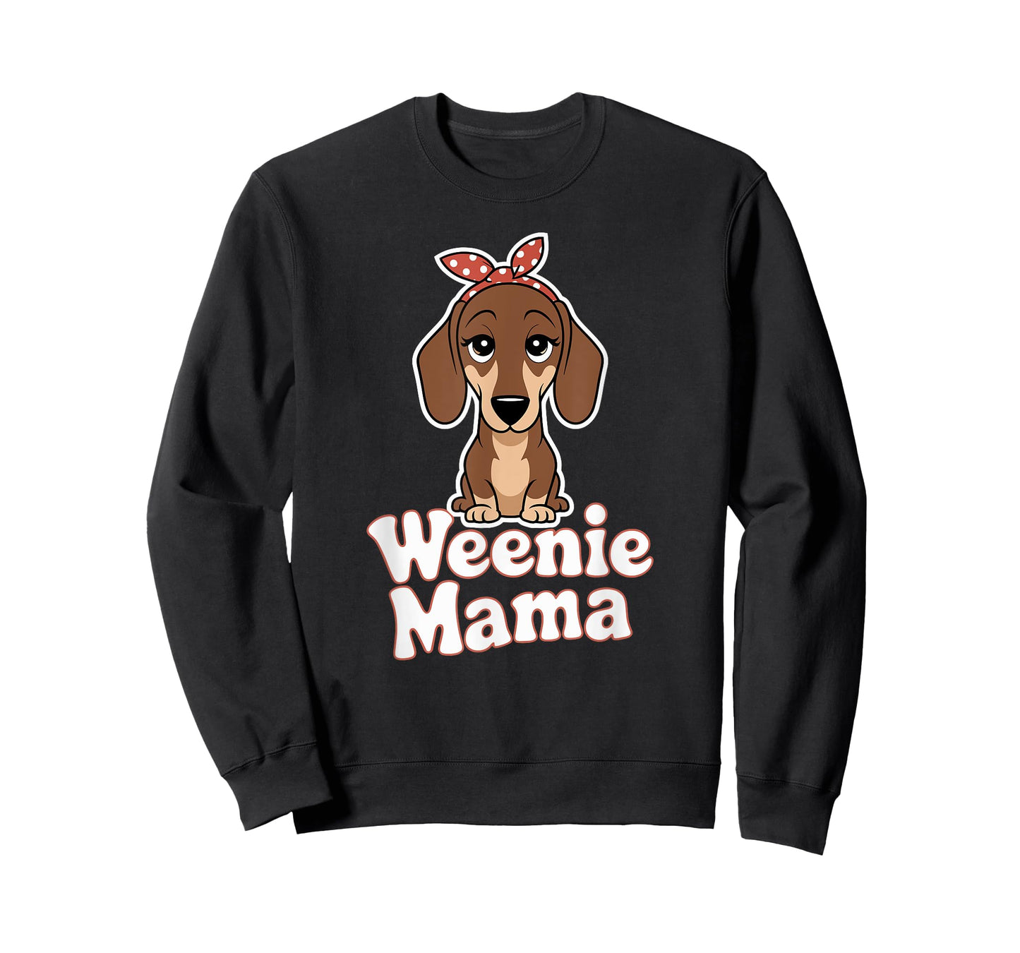 Weenie Mama Funny Dachshund Lover Weiner Dog T-Shirt