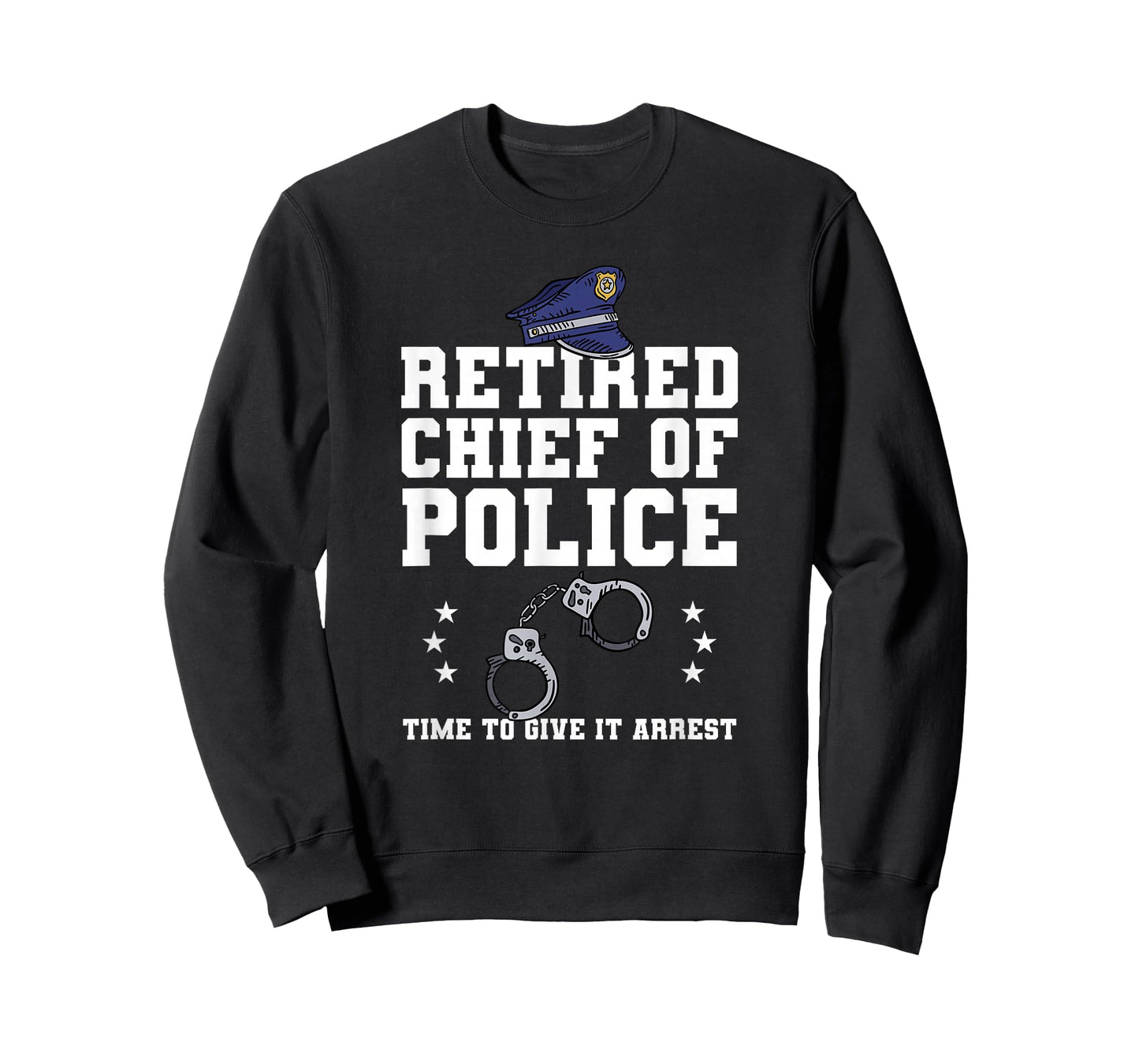 Funny Law Enforcement Retirement Gift For A Chief Of Police T-Shirt