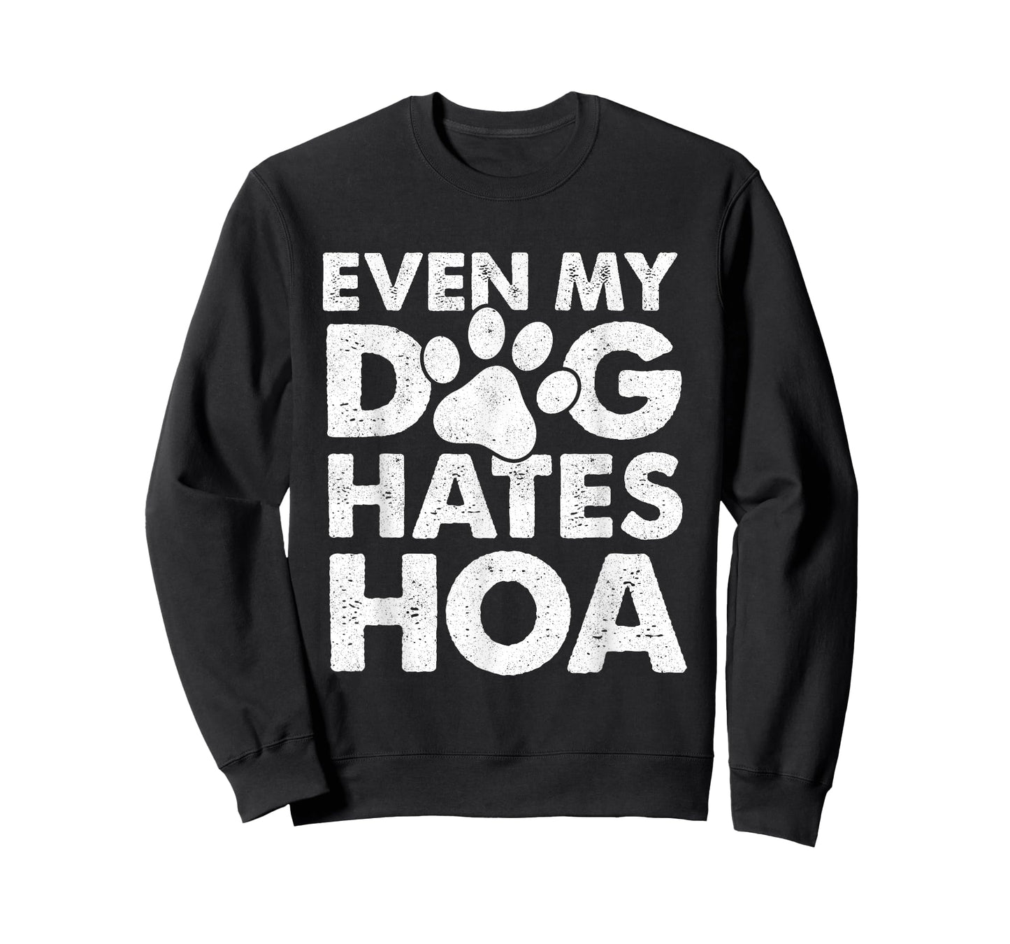 Funny Anti Home Owners Association HOA Hater T-Shirt