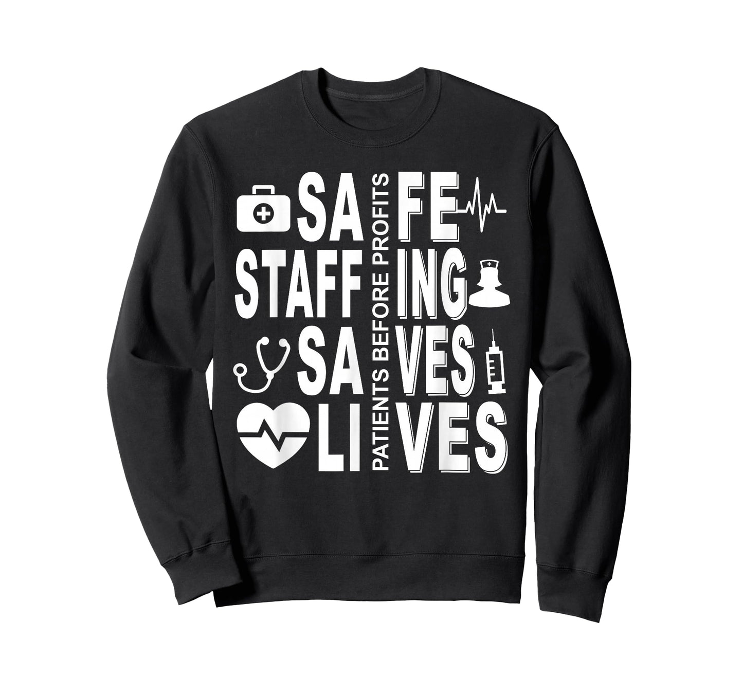 Nurses Strike Save Nursing Support Safe Staffing Saves Lives T-Shirt