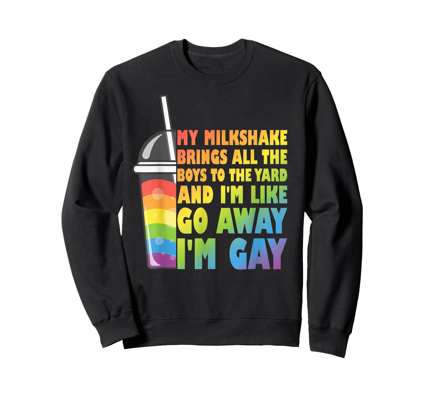 My Milkshake Brings All The Boys To The Yard LGBTQ Gay Pride T-Shirt