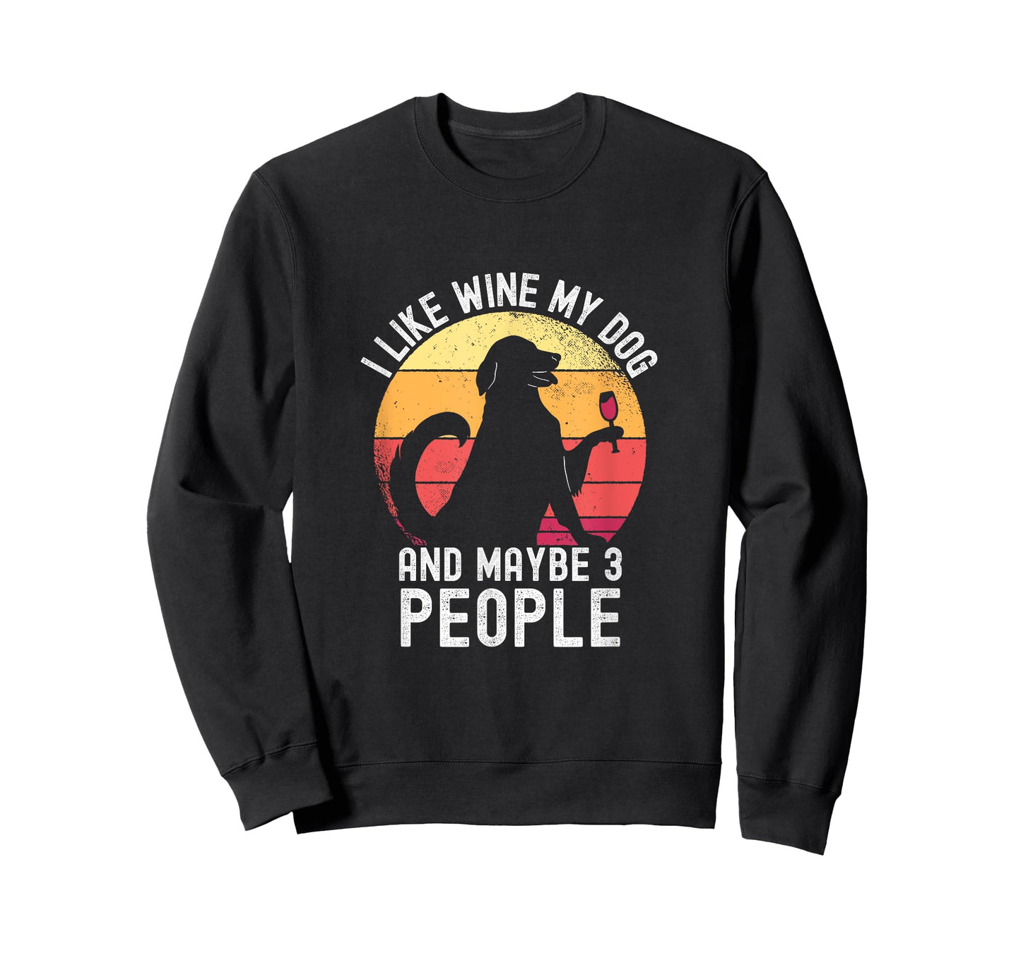 Vintage I Like Wine My Dog & Maybe 3 People Wine Lover T-Shirt
