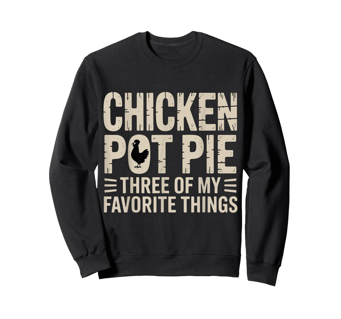 Funny Chicken Pot Pie Humor Retro Food Sarcastic Saying. T-Shirt