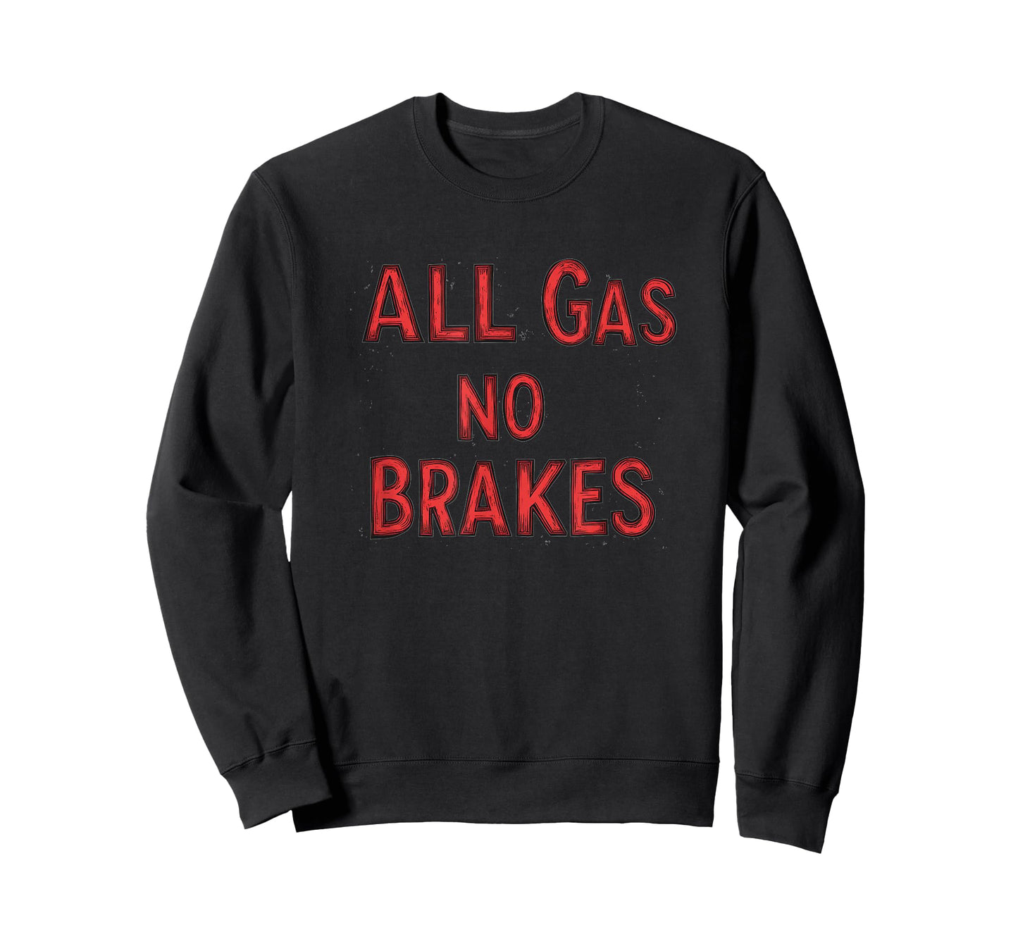 Amazing All Gas no Brakes Saying Costume T-Shirt