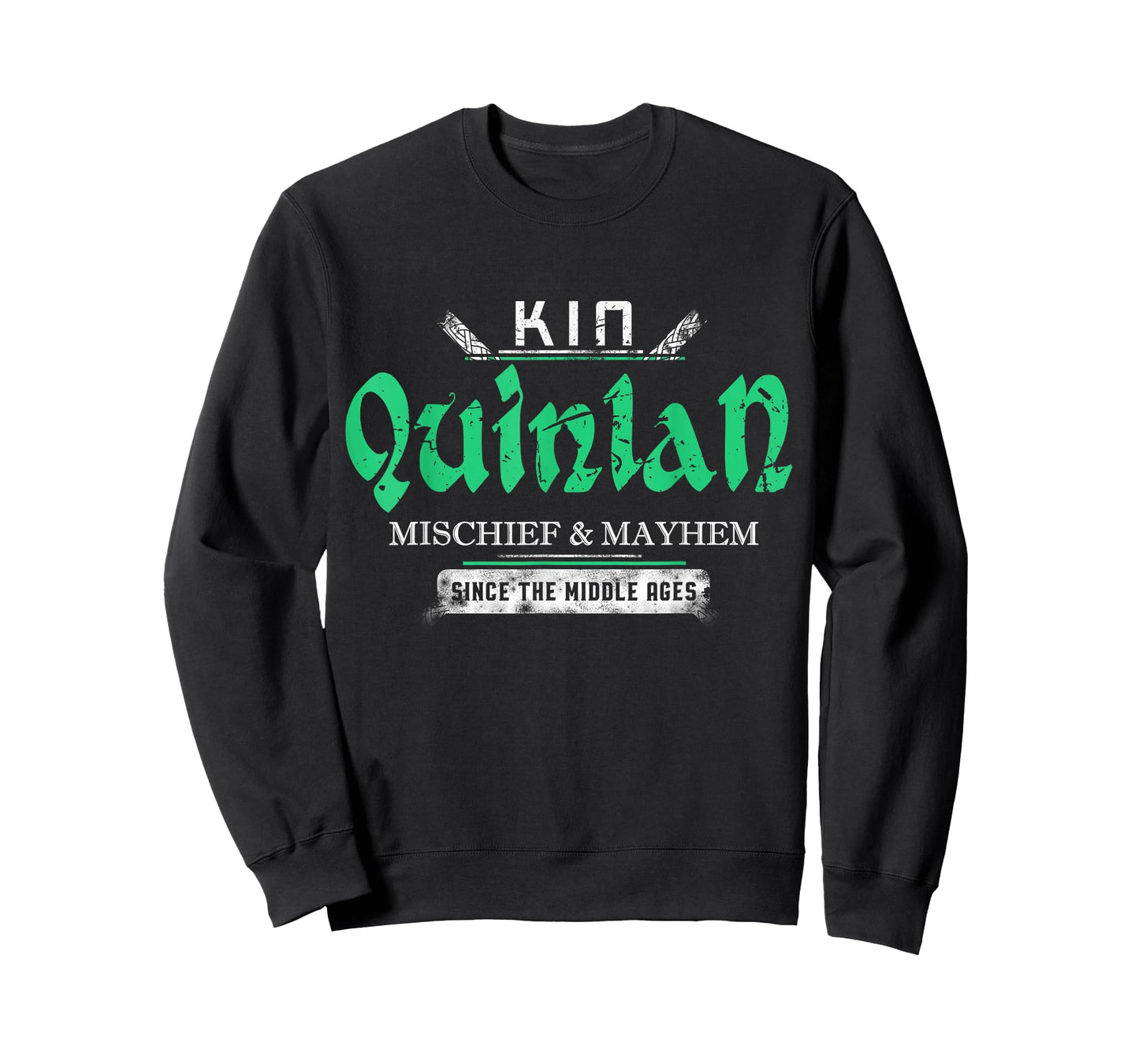 Kin Quinlan Mischief and Mayhem Since The Middle Ages T-Shirt
