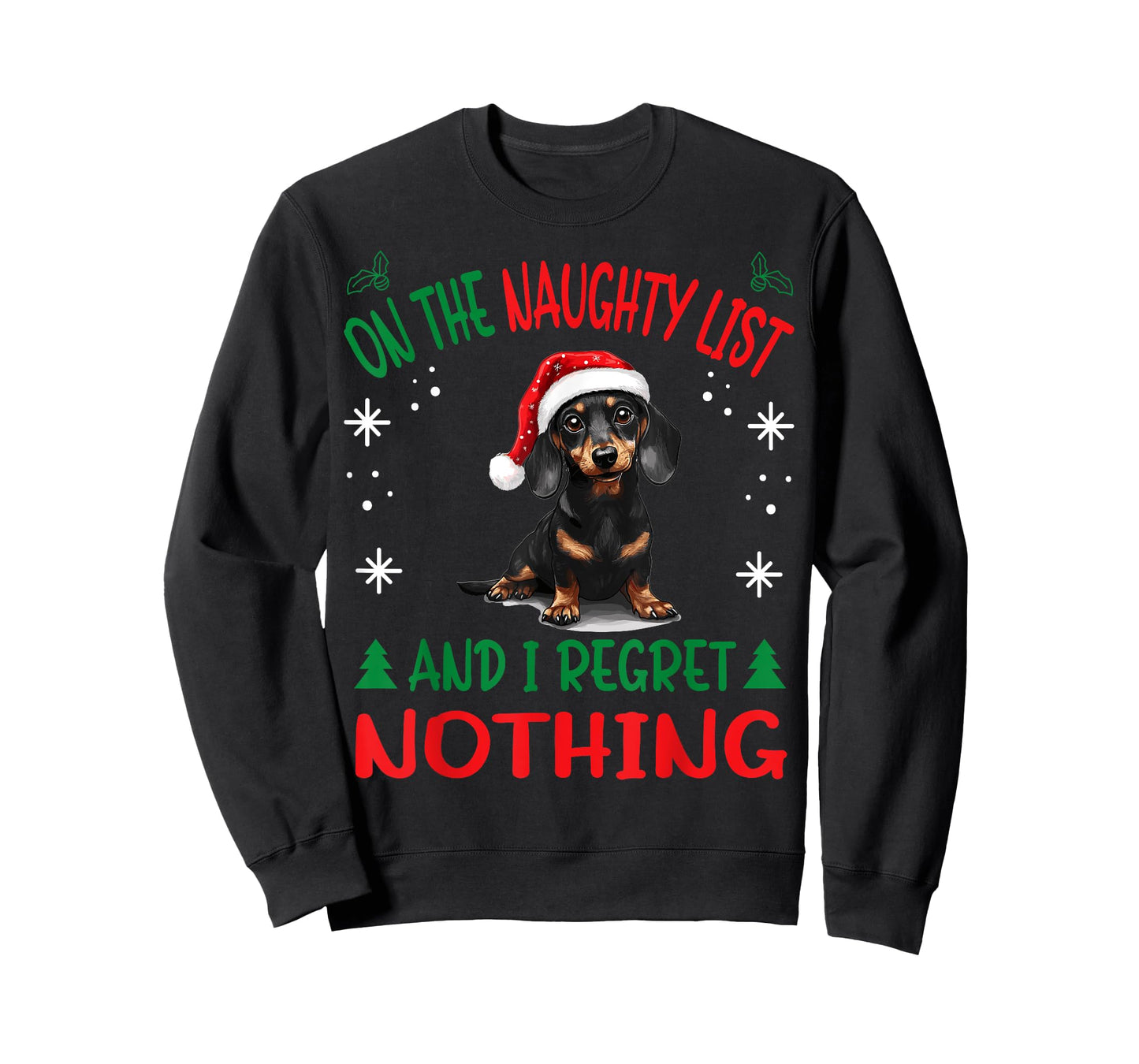 Cute Dachshund Wiener Doxie dog Dog Christmas On The Naughty T-Shirt