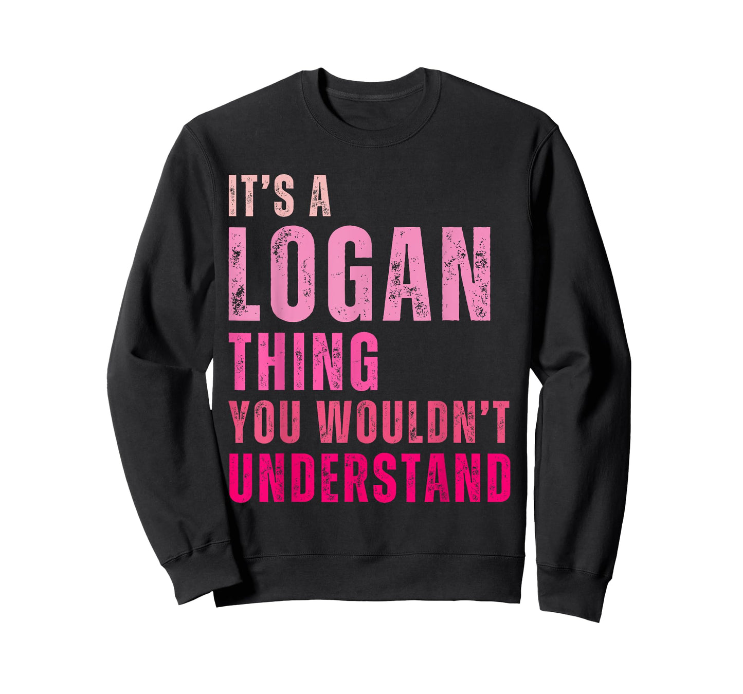 It's A Logan Thing You Wouldn't Understand Logan Vintage T-Shirt
