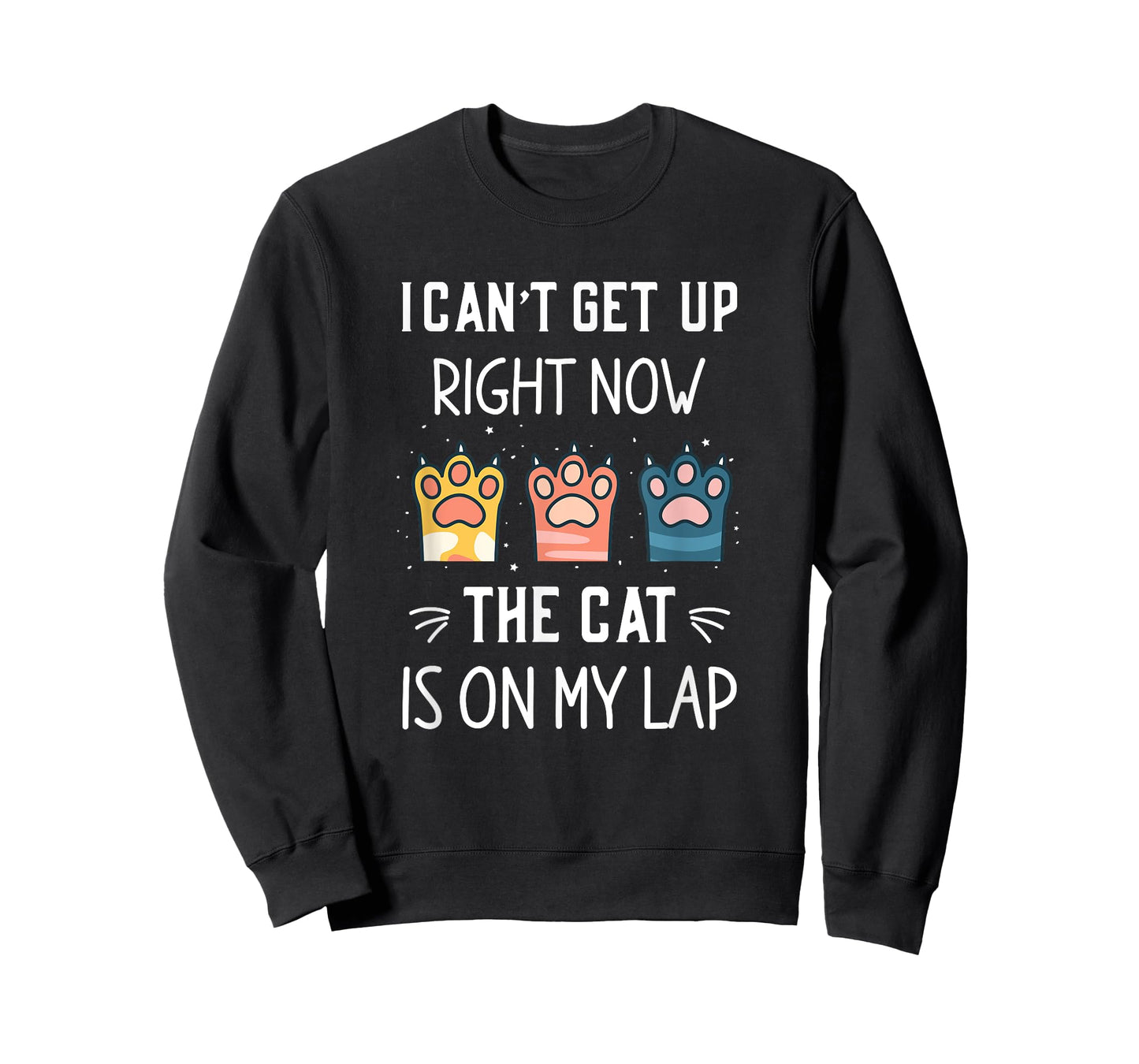 I CAN’T GET UP RIGHT NOW THE CAT IS ON MY LAP T-Shirt