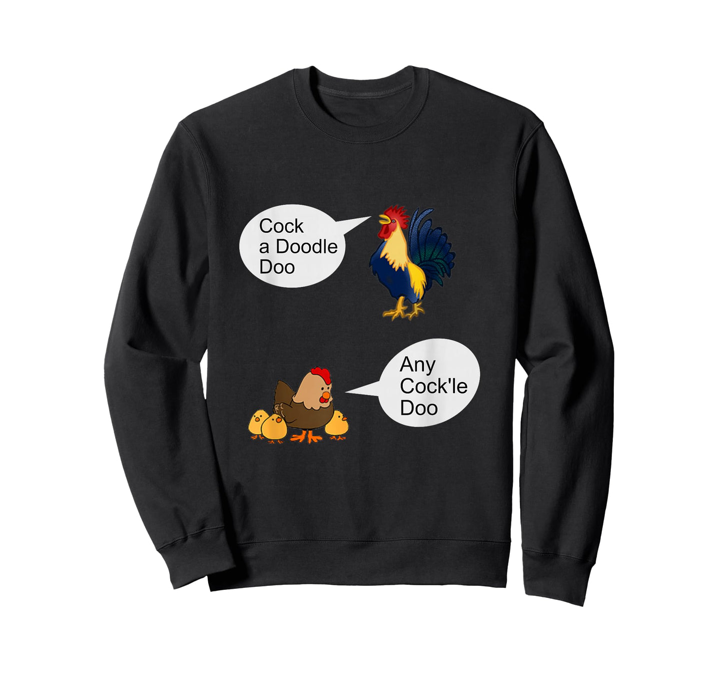 "Cock A Doodle Doo, Any Cock'll Doo", Rooster, Hen, Farm Fun T-Shirt