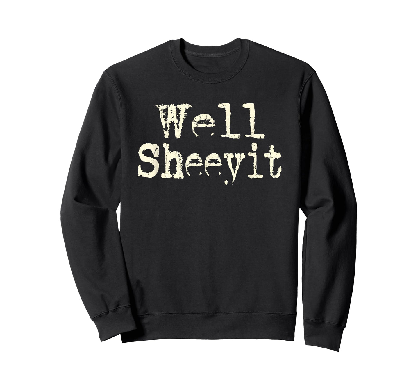 Well Sheeyit, Funny Vulgar Retro T-Shirt