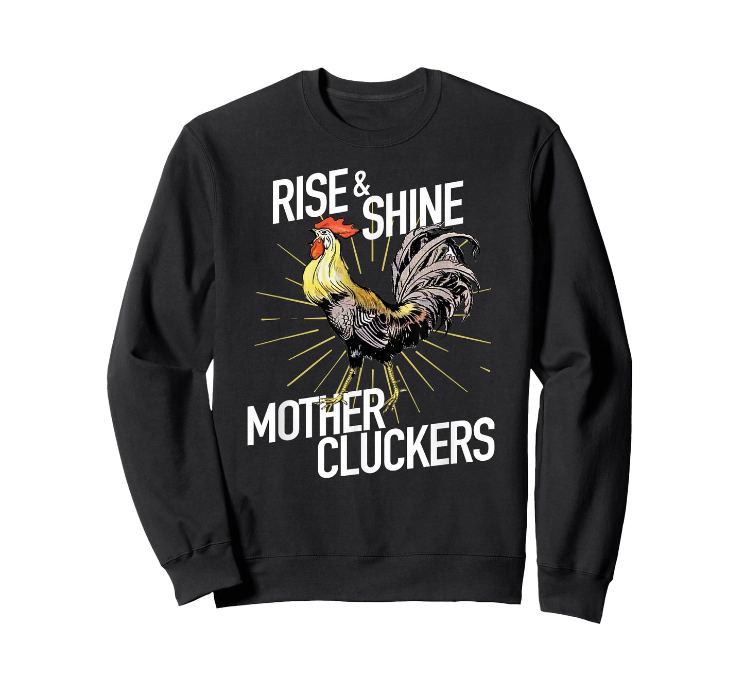 Rise and Shine Mother Cluckers T-shirt Funny Chicken Tee T-Shirt