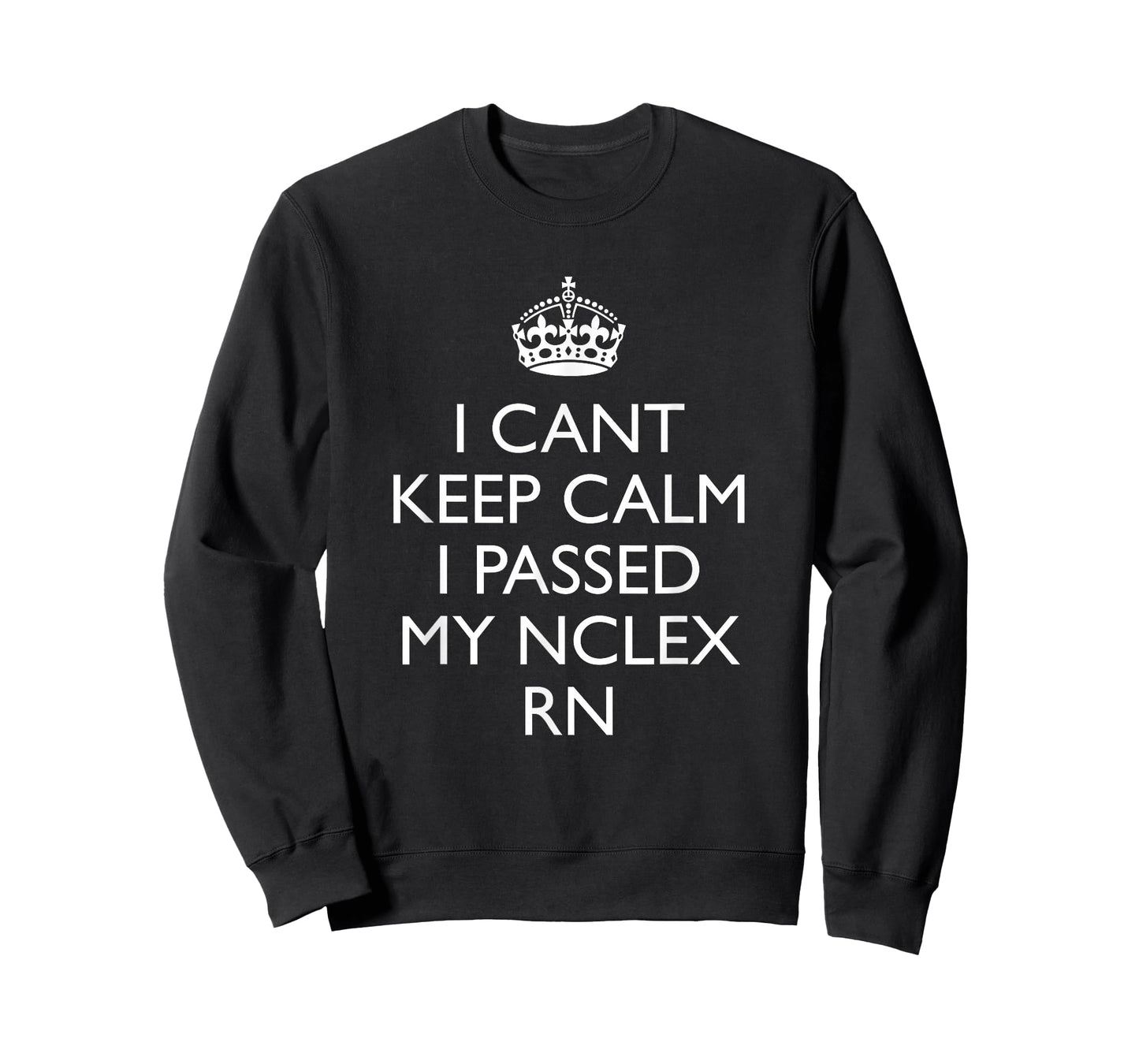 I Cant Keep Calm I Passed My Nclex Rn T-Shirt