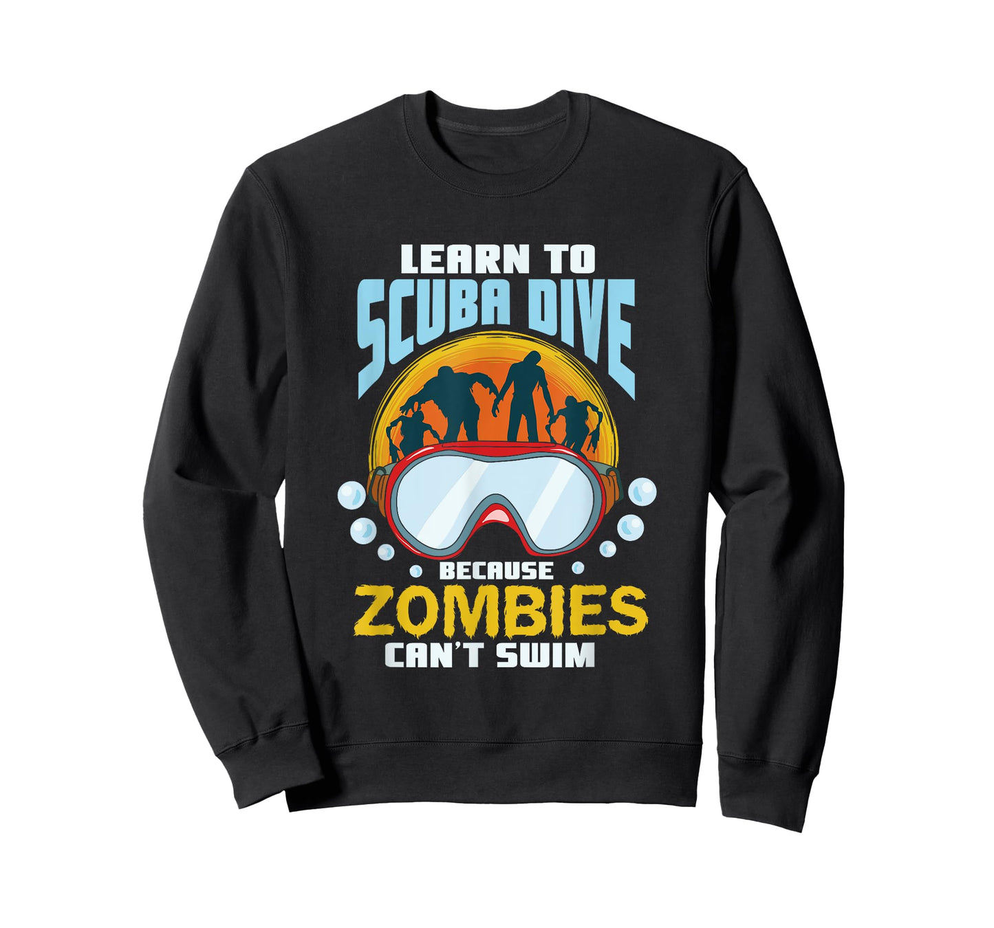 Learn To Scuba Dive Zombies Can't Swim Scuba Diver T-Shirt