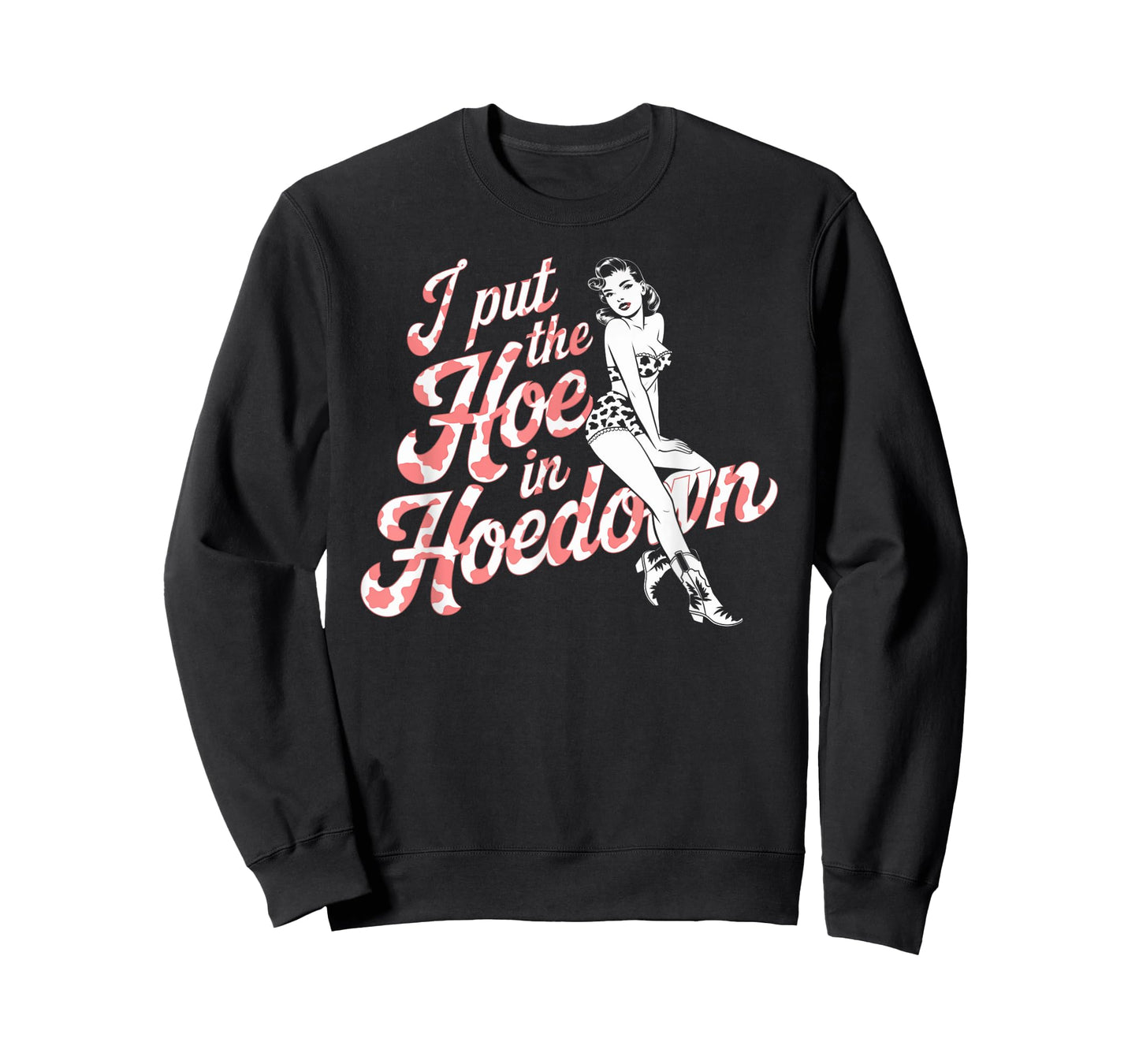 Flirty I Put the Hoe in Hoedown Pin-Up Graphic T-Shirt