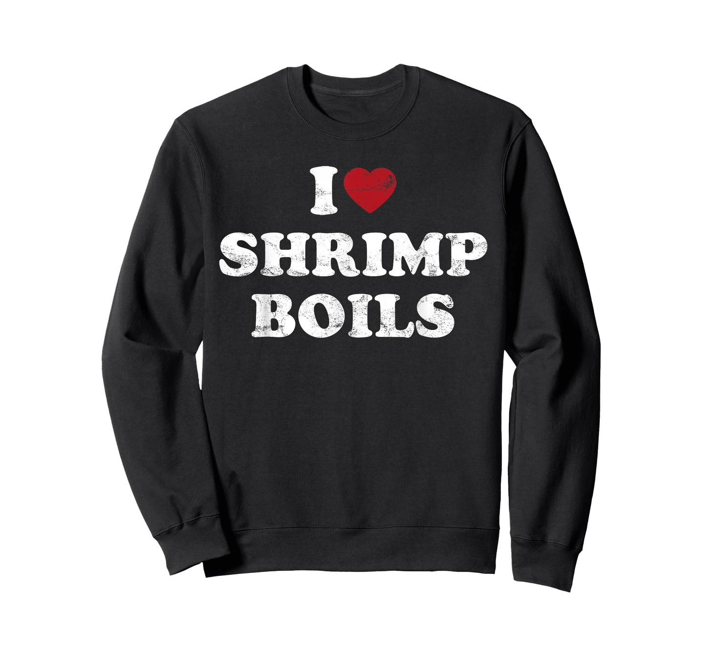 Shrimp Boils Seafood Cajun Low Country Boil Humor T-Shirt