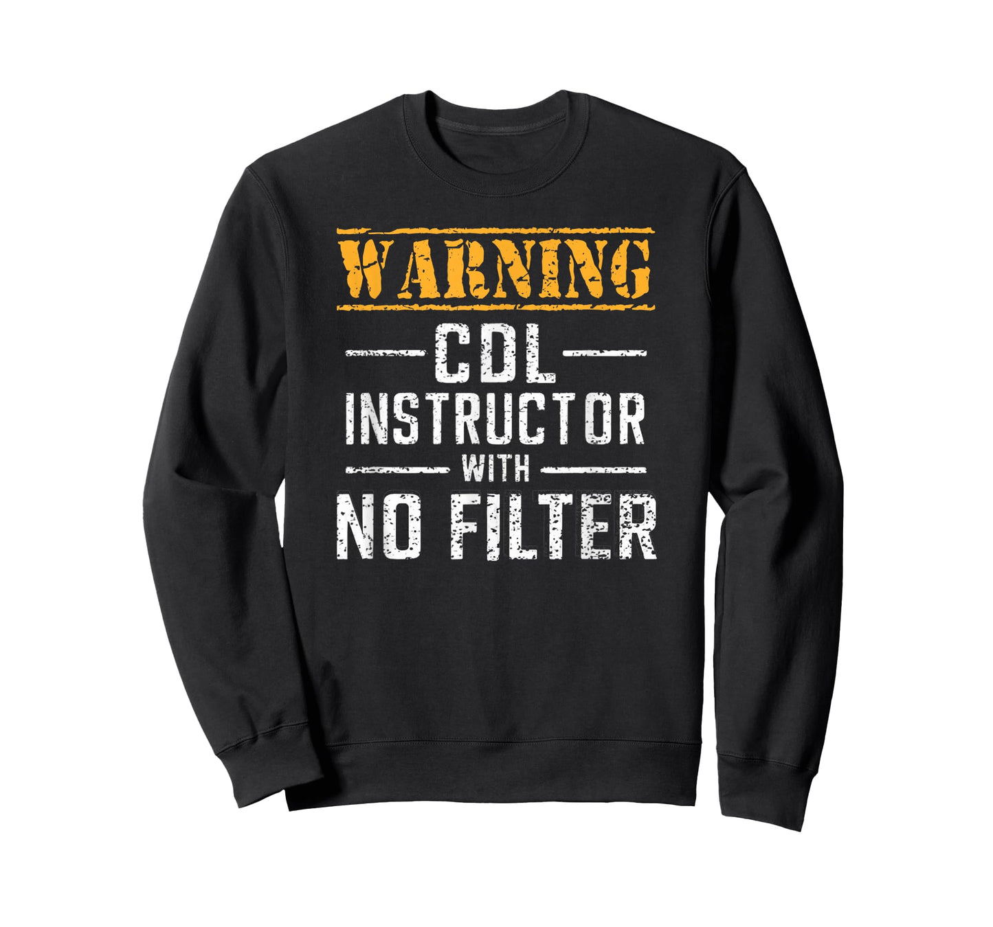 Funny Warning CDL Instructor With No Filter T-Shirt