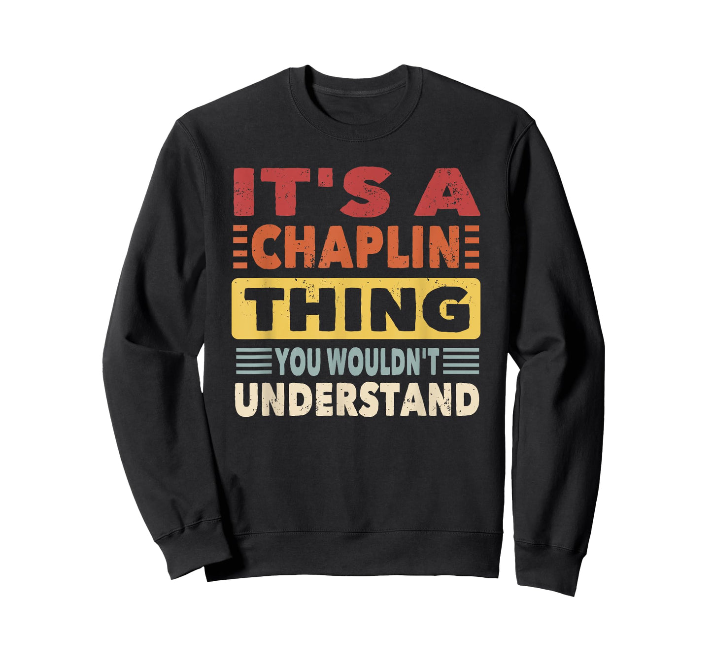 It's a Chaplin Thing You Wouldn't Understand - Chaplin T-Shirt