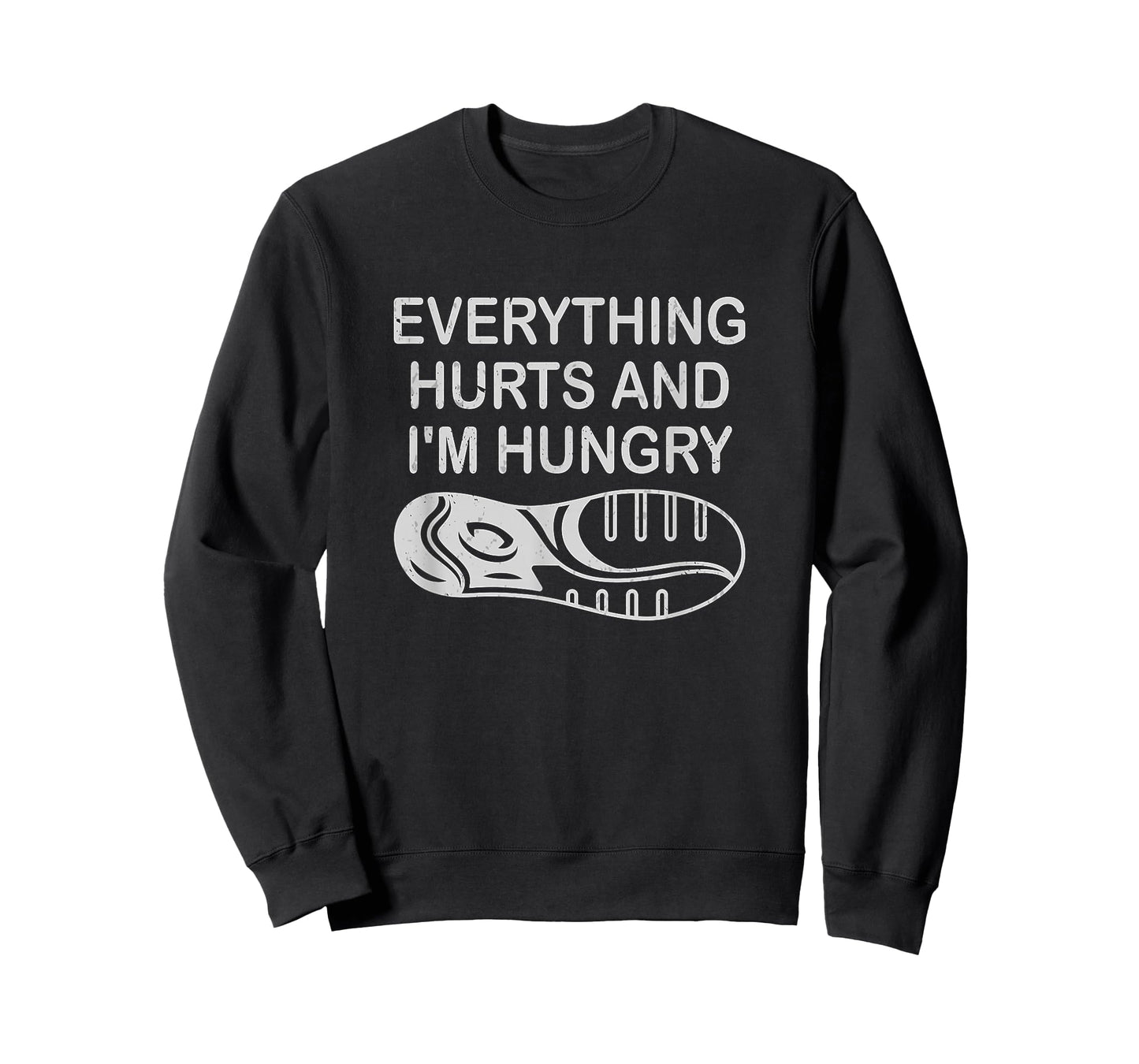 Funny Runner Running Everything Hurts And I'm Hungry T-Shirt