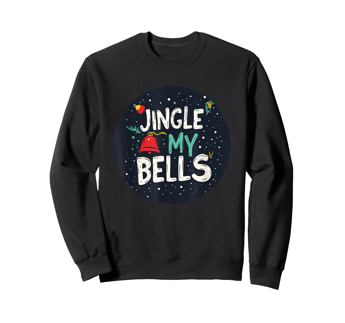 Funny Naughty Xmas Stamp with Jingle My Bells Speech T-Shirt