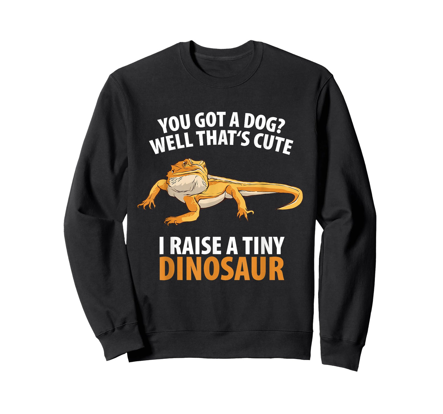 Bearded Dragon Dinosaur Lizard Wildlife Tees Unisex-Adults T-Shirt Black Small You Got A Dog Well That's Cute I Raise A Tiny Dinosaur