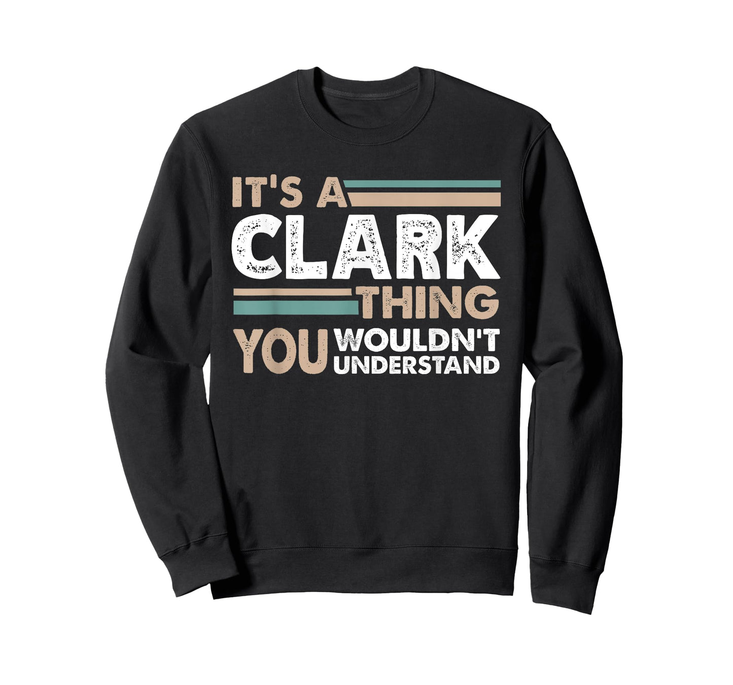 It's A Clark Thing You Wouldn't Understand Family Name T-Shirt