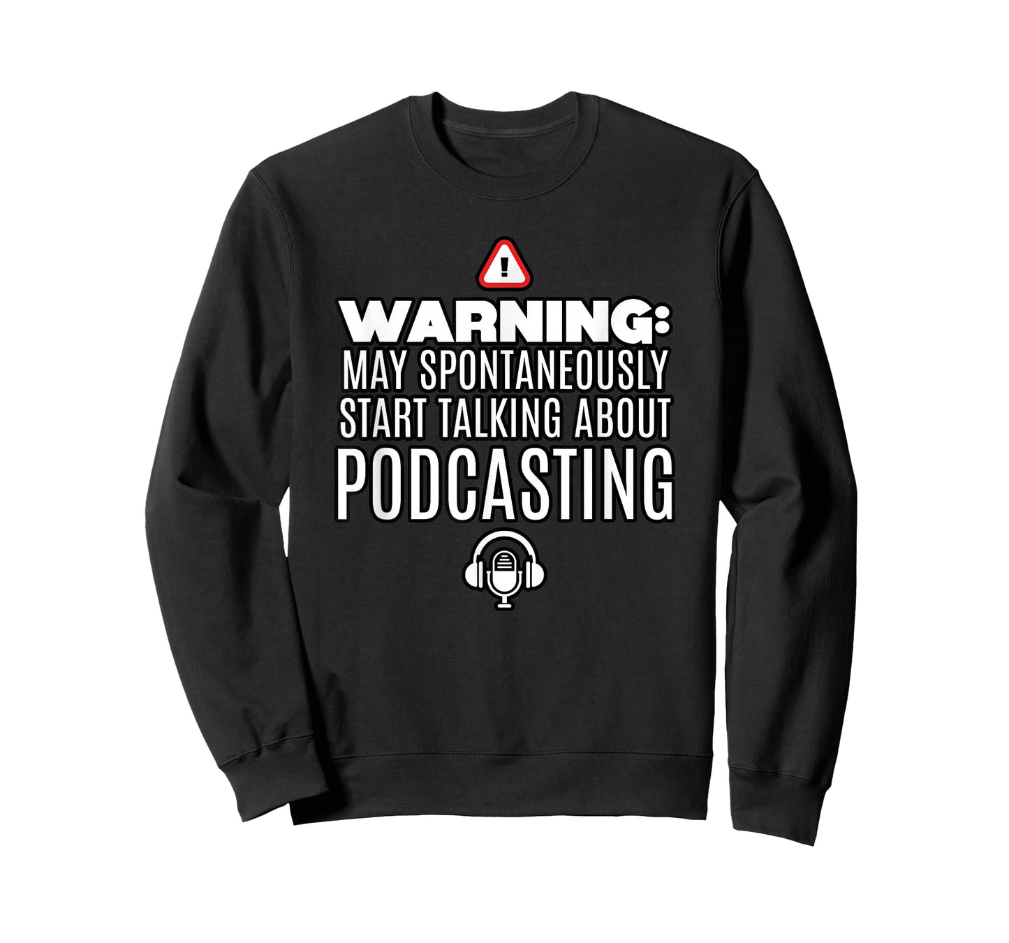 May Spontaneously Start Talking About Podcast T-Shirt