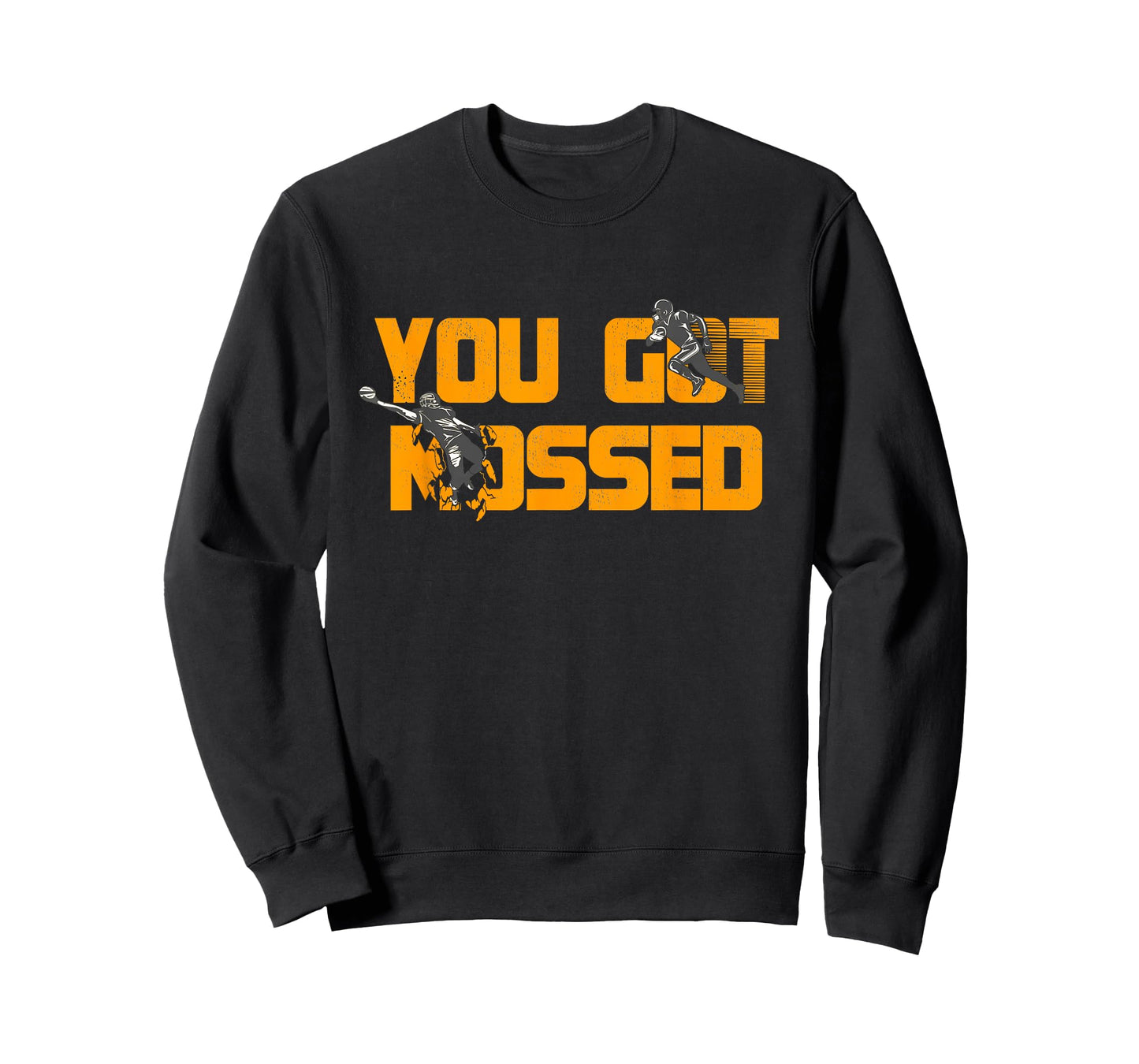 You Got Mossed Great Shirt American Football Lovers T-Shirt T-Shirt