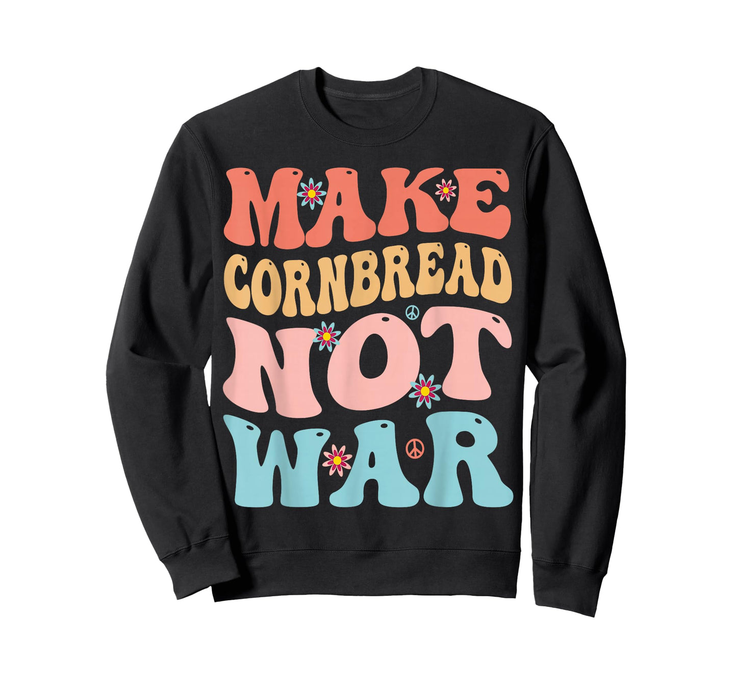Make Cornbread Not War Funny Groovy Peace Cooking Baking T-Shirt