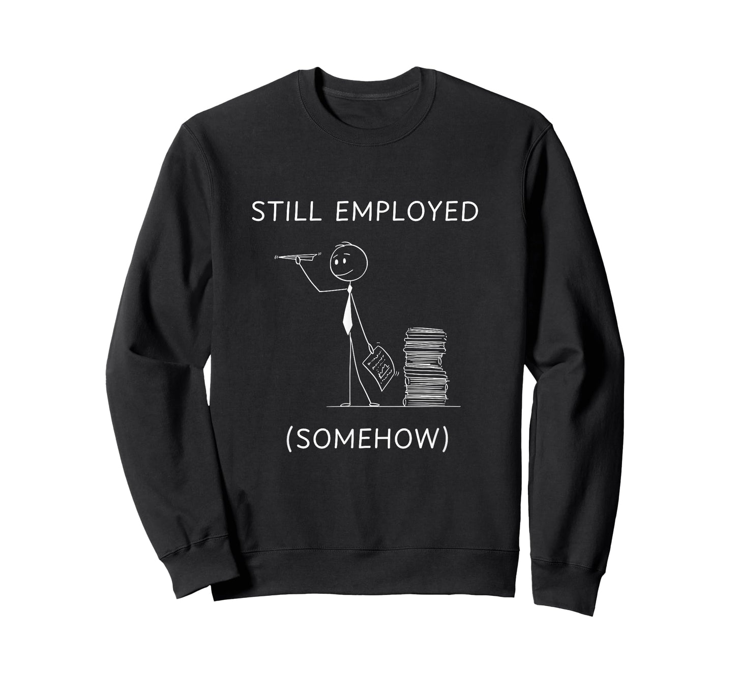 Still Employed Somehow Paper Toss T-Shirt