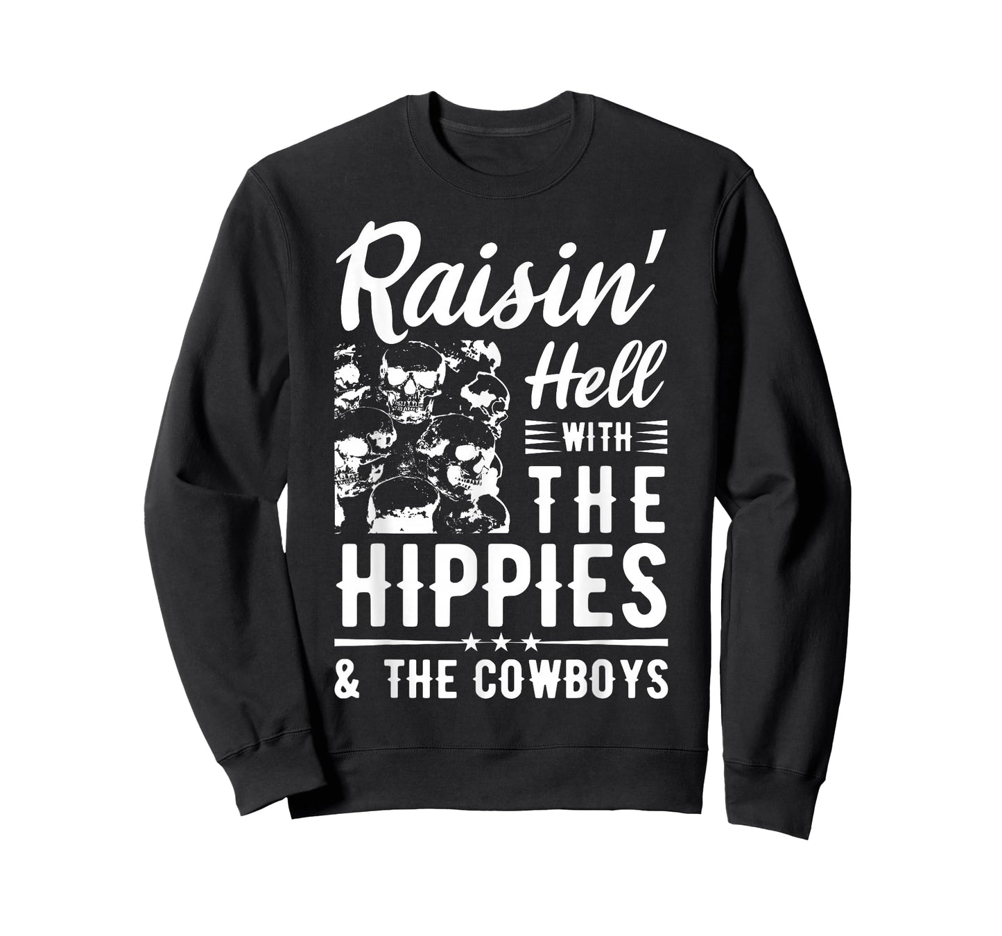 Raisin' Hell With The Hippies & The Cowboys Country Music T-Shirt
