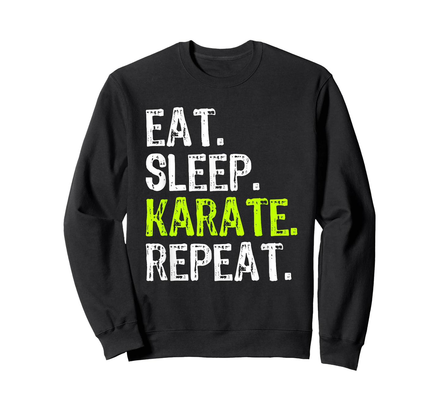 Eat Sleep Karate Repeat Funny Cool Lover T-Shirt