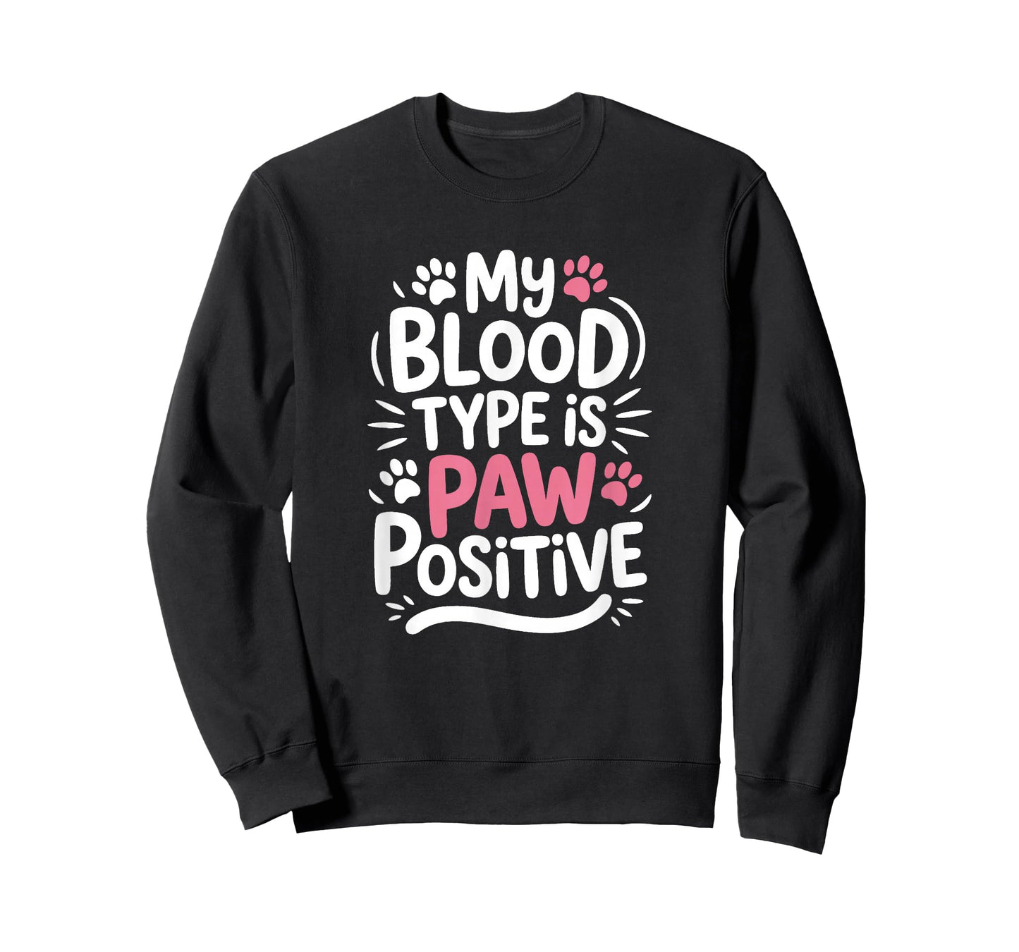 My Blood Type is Paw Positive, Cat Owner T-Shirt