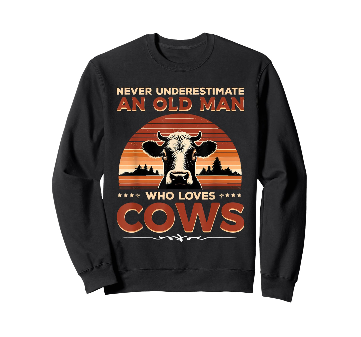 Never Underestimate An Old Man Who Loves Cows Cow Farmer T-Shirt