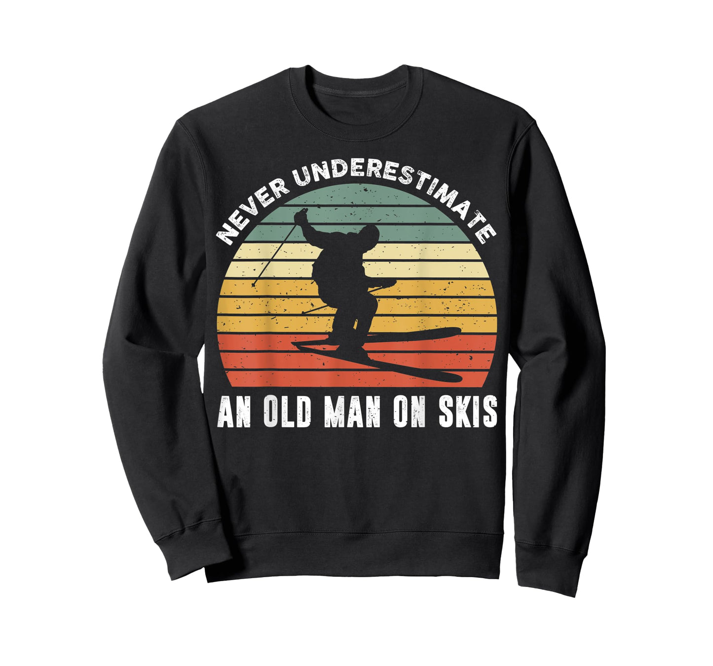 Never Underestimate An Old Man On Skies Funny Skiing Gift T-Shirt