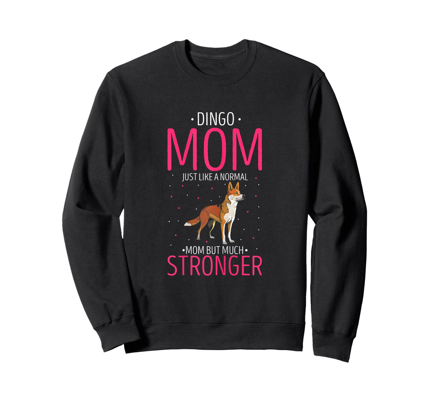 Dingo Stronger Mom Australian Wild Dog Dingo Lover T-Shirt