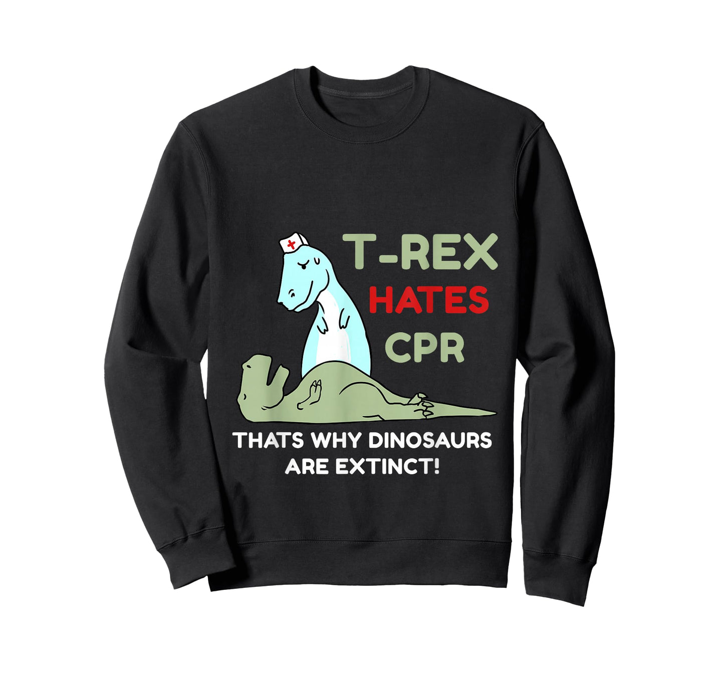 T-Rex Hates CPR T-Shirt