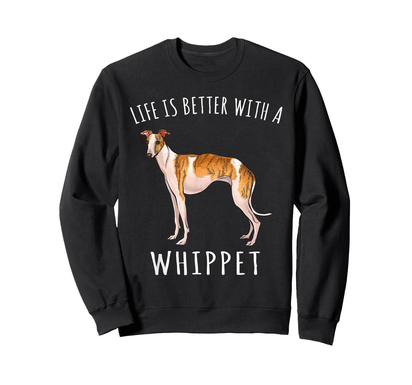 Life Is Better With A Whippet Dog Lover T-Shirt for Men Women Kids