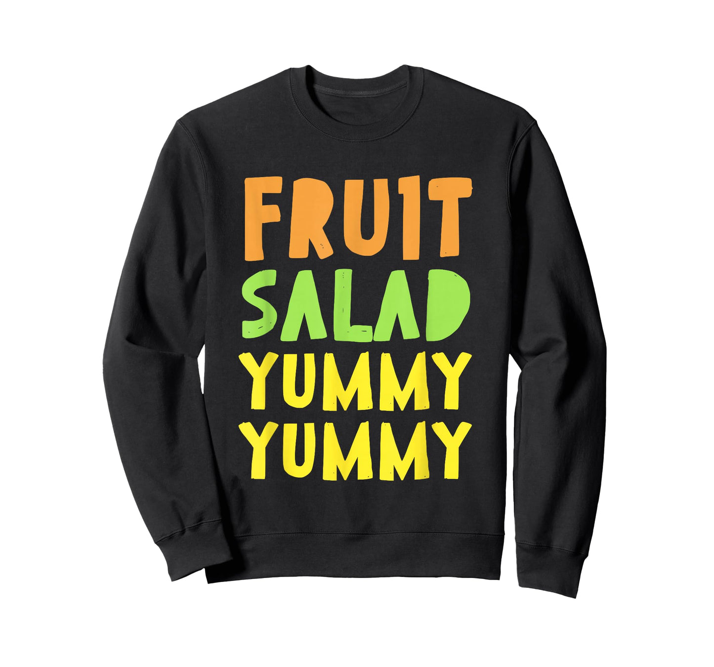 FRUIT SALAD YUMMY foodie T-Shirt