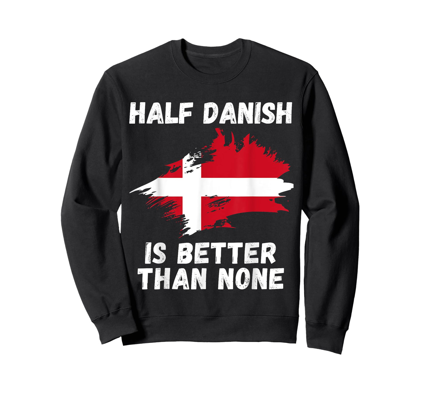 Vintage Denmark Flag Half Danish Is Better Than None T-Shirt