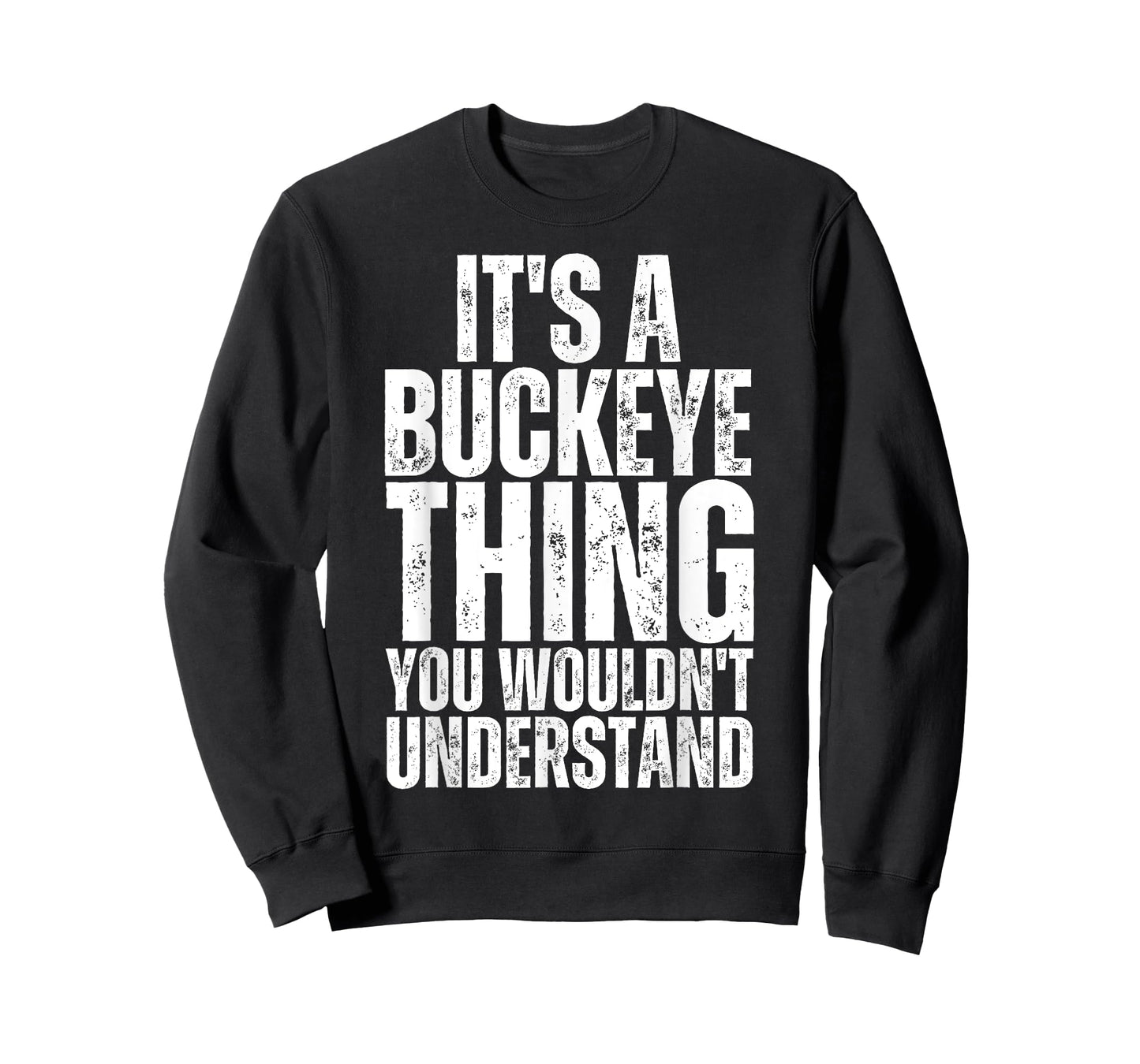 It's A Buckeye Thing You Wouldn't Understand - Ohio T-Shirt
