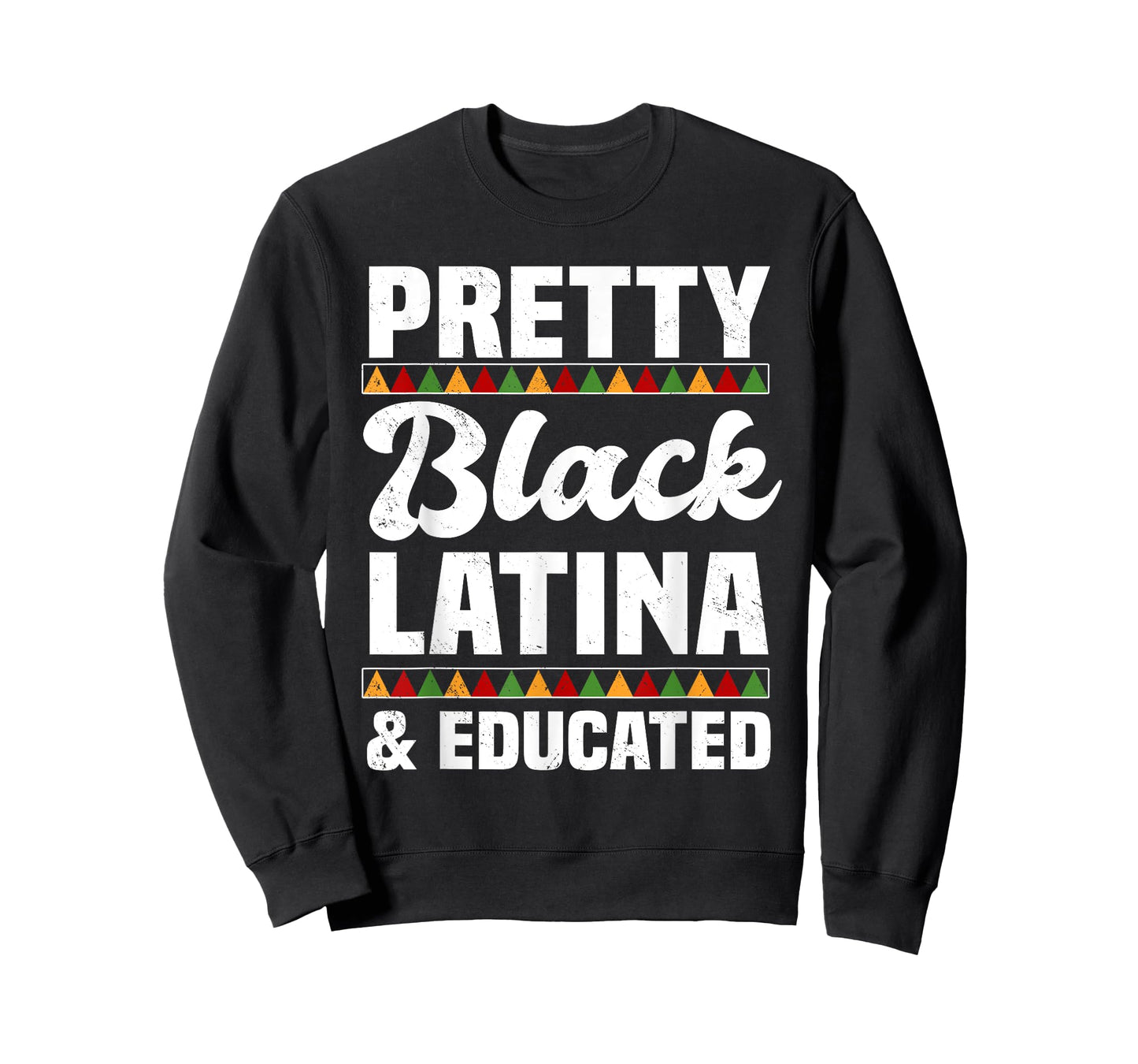 Pretty Black Latina & Educated Afro-Latina Hispanic Pride T-Shirt