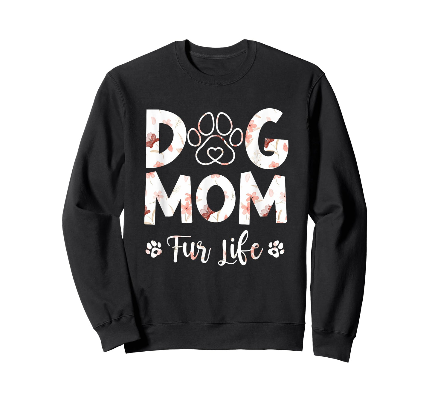 Funny Dog Mom Fur Life Happy Mother's Day Best Dog Mom Men Women T-Shirt