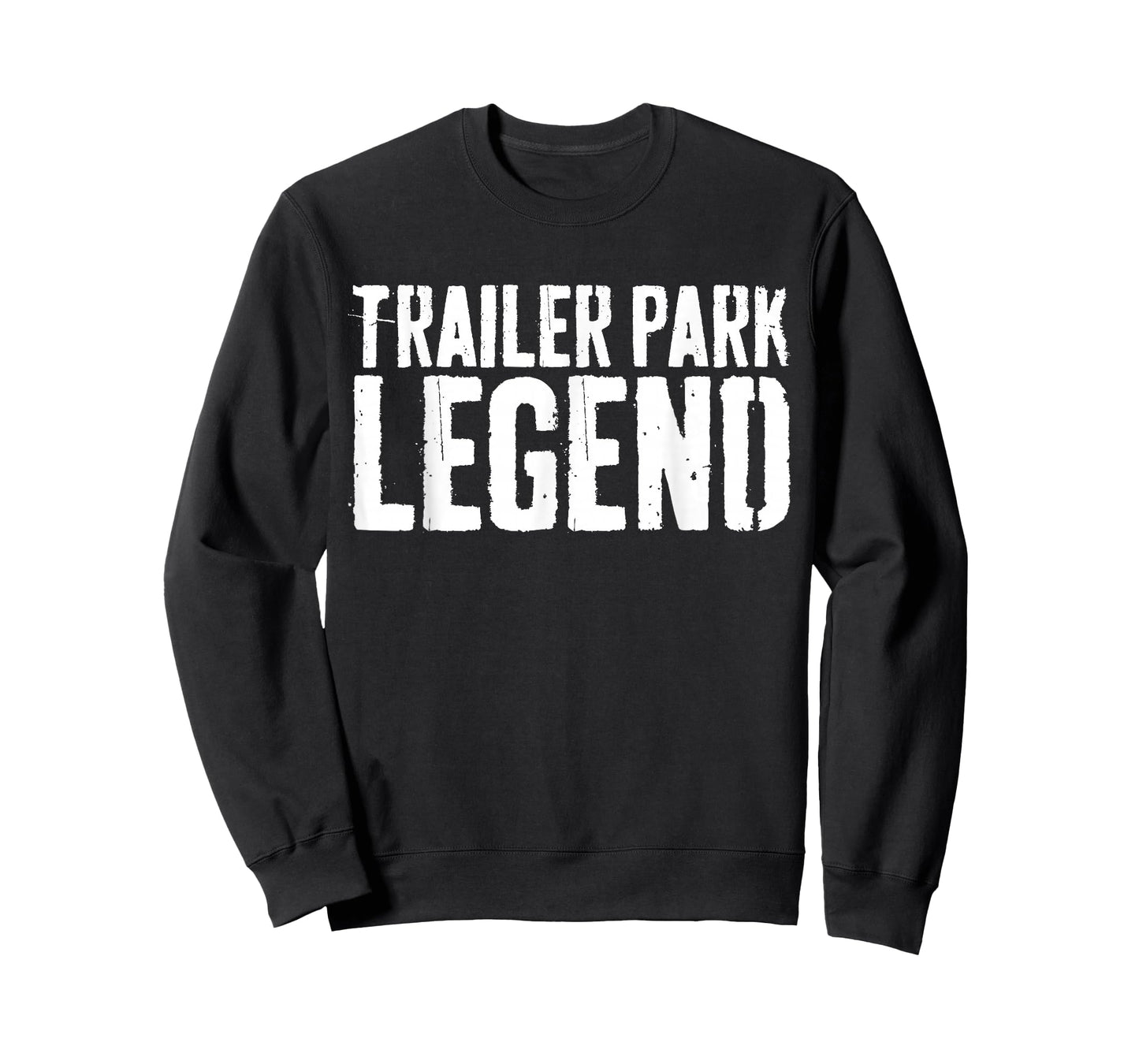 Trailer Park Legend T-Shirt Redneck Shirt T-Shirt