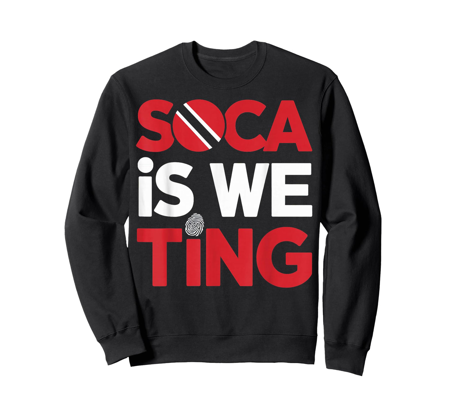 Soca Is We Ting Trinidad And Tobago Flag Trinidadian T-Shirt