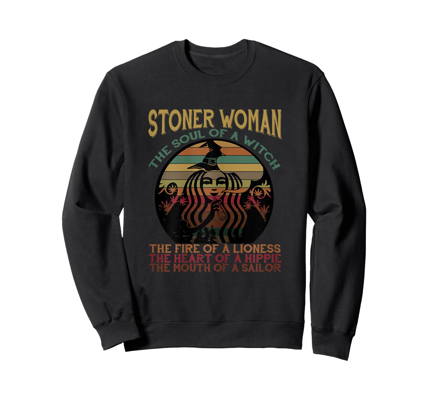 Stoner Woman Soul Of A Witch Mouth Of A Sailor Funny Shirt T-Shirt