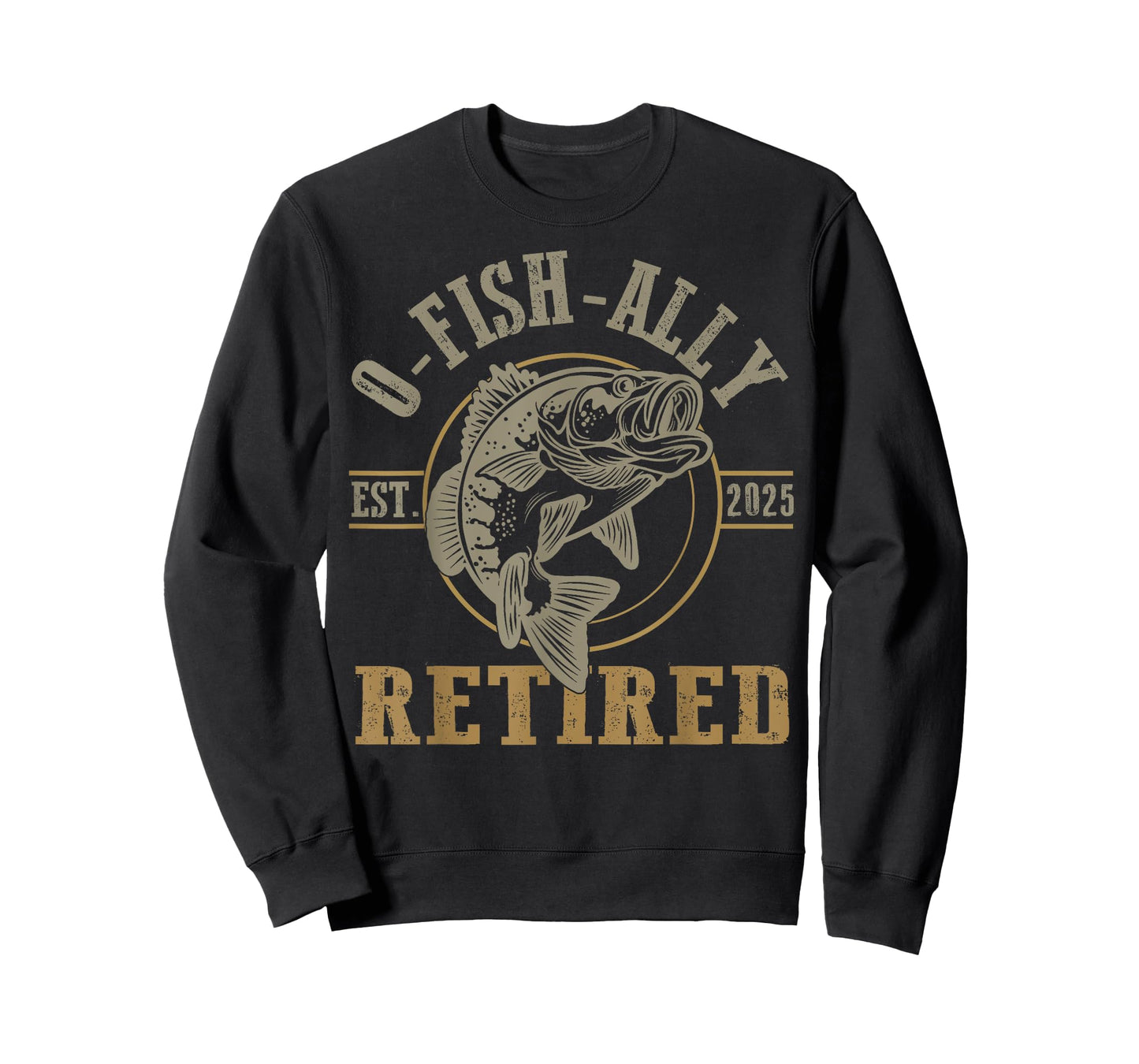 O Fish Ally Retired Since 2025 Fishing Retirement Lovers T-Shirt