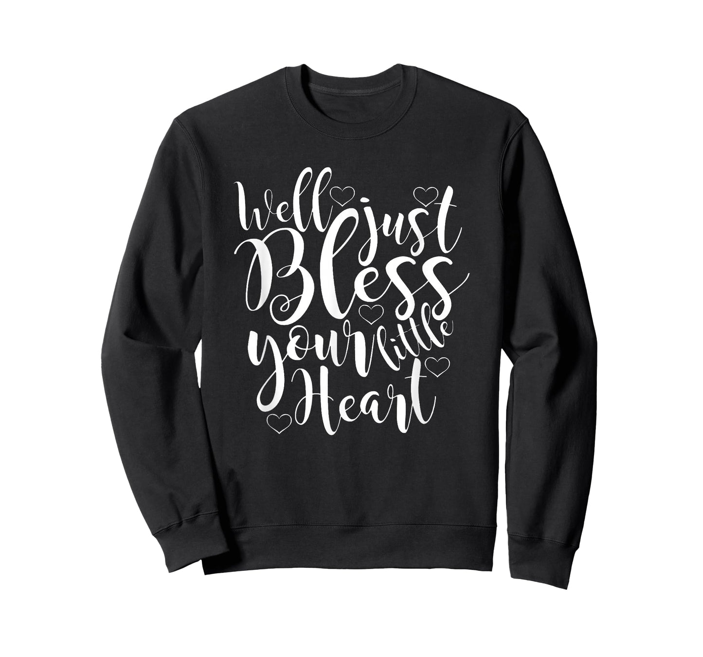 Just bless your little heart. T-Shirt