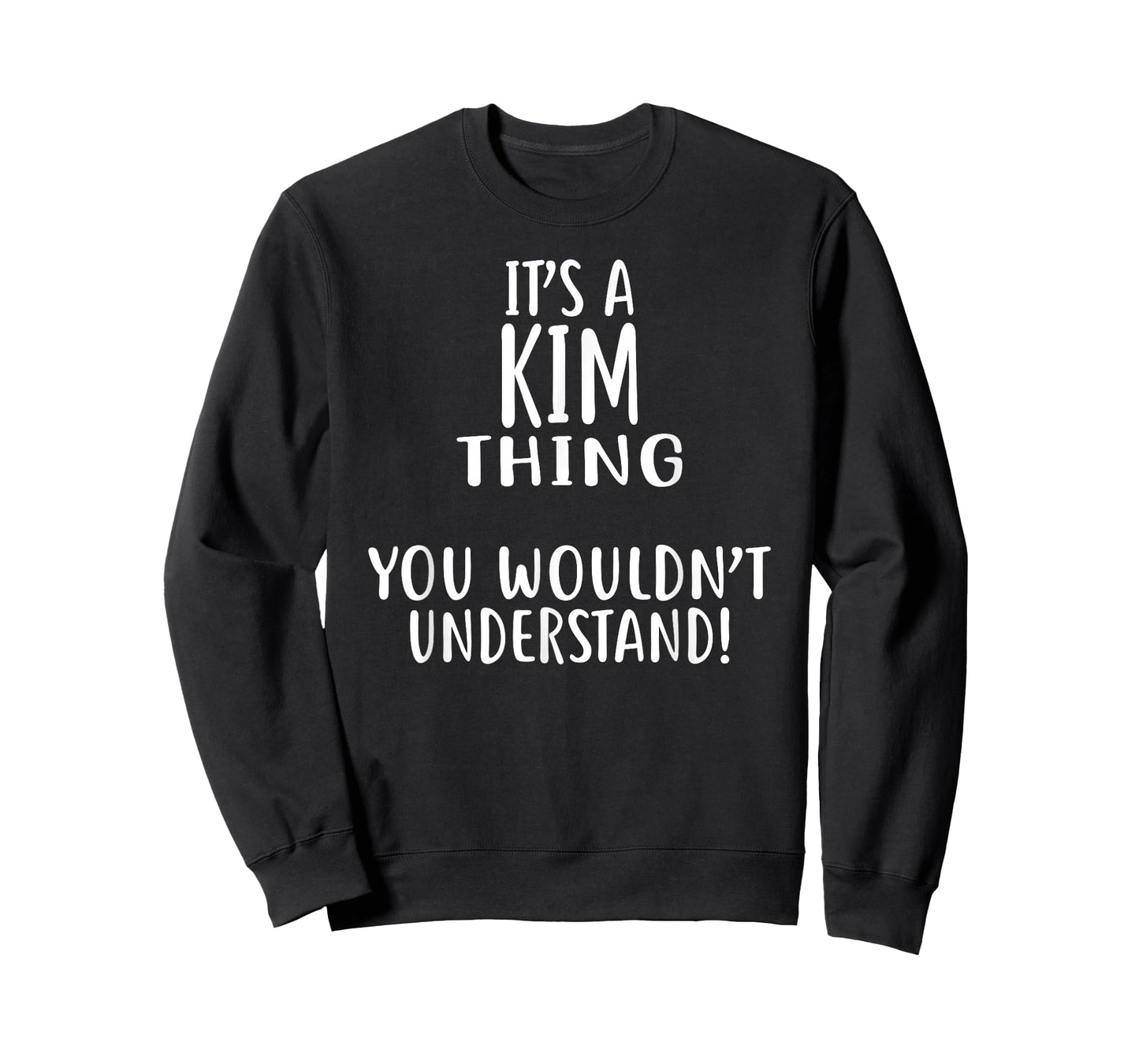 It's A KIM Thing, You Wouldn't Understand! T-Shirt