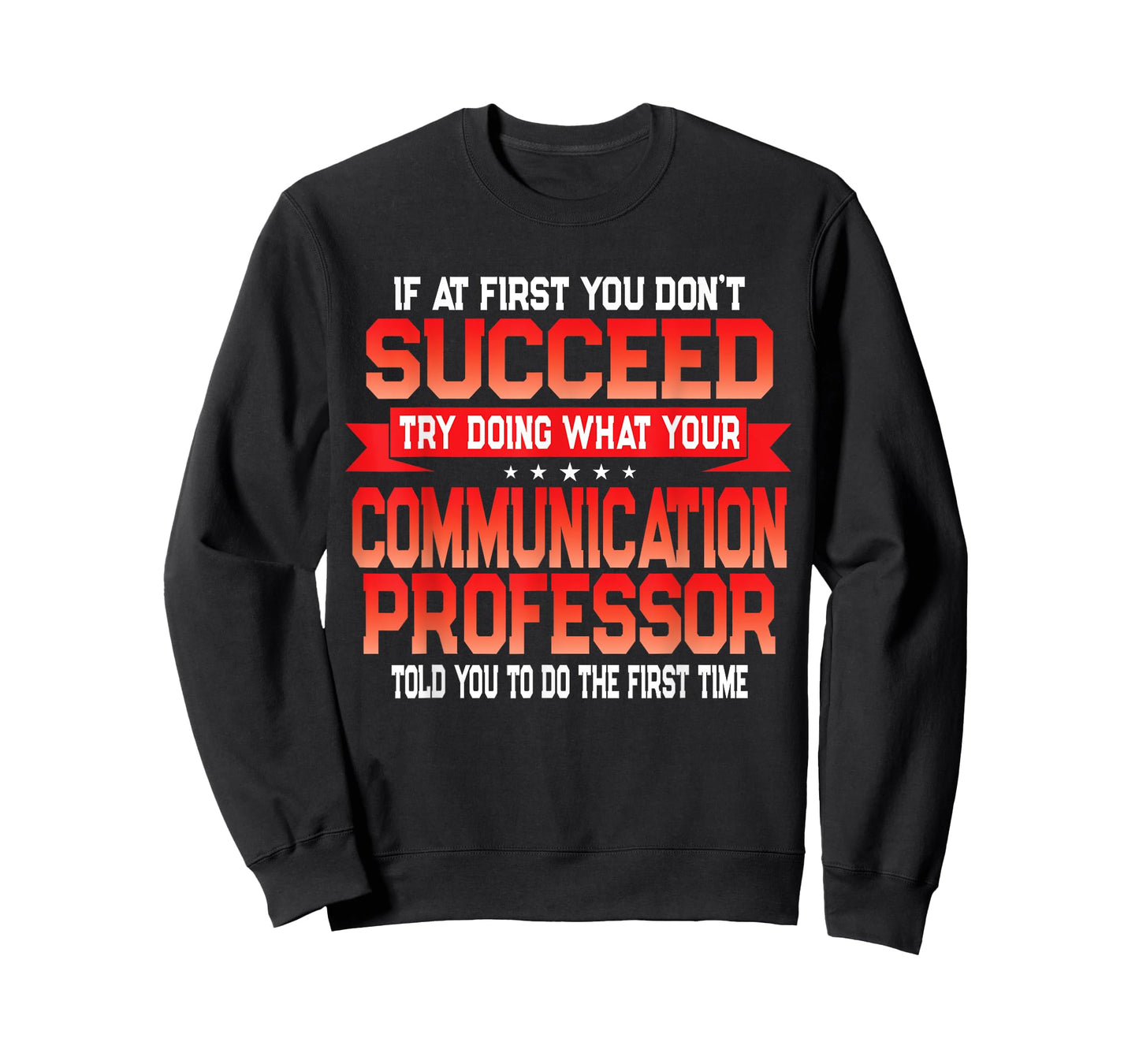 Communication Professor - Funny College University Quote T-Shirt